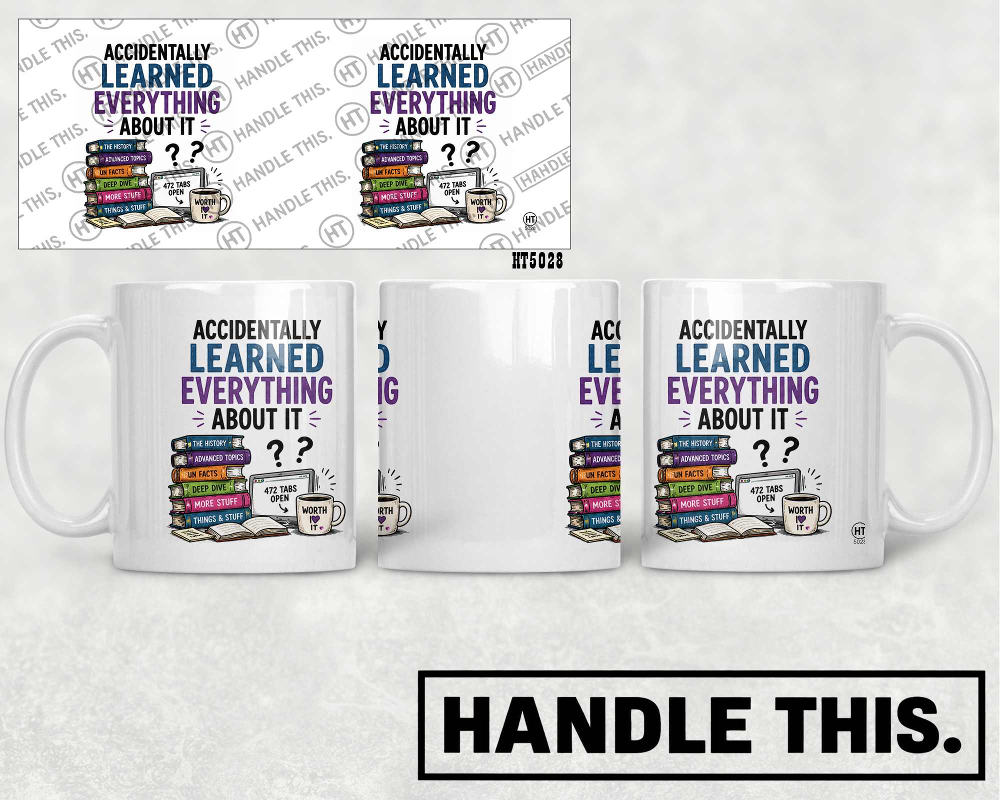 HT5028 Accidentally Learned Everything About It mug mockup