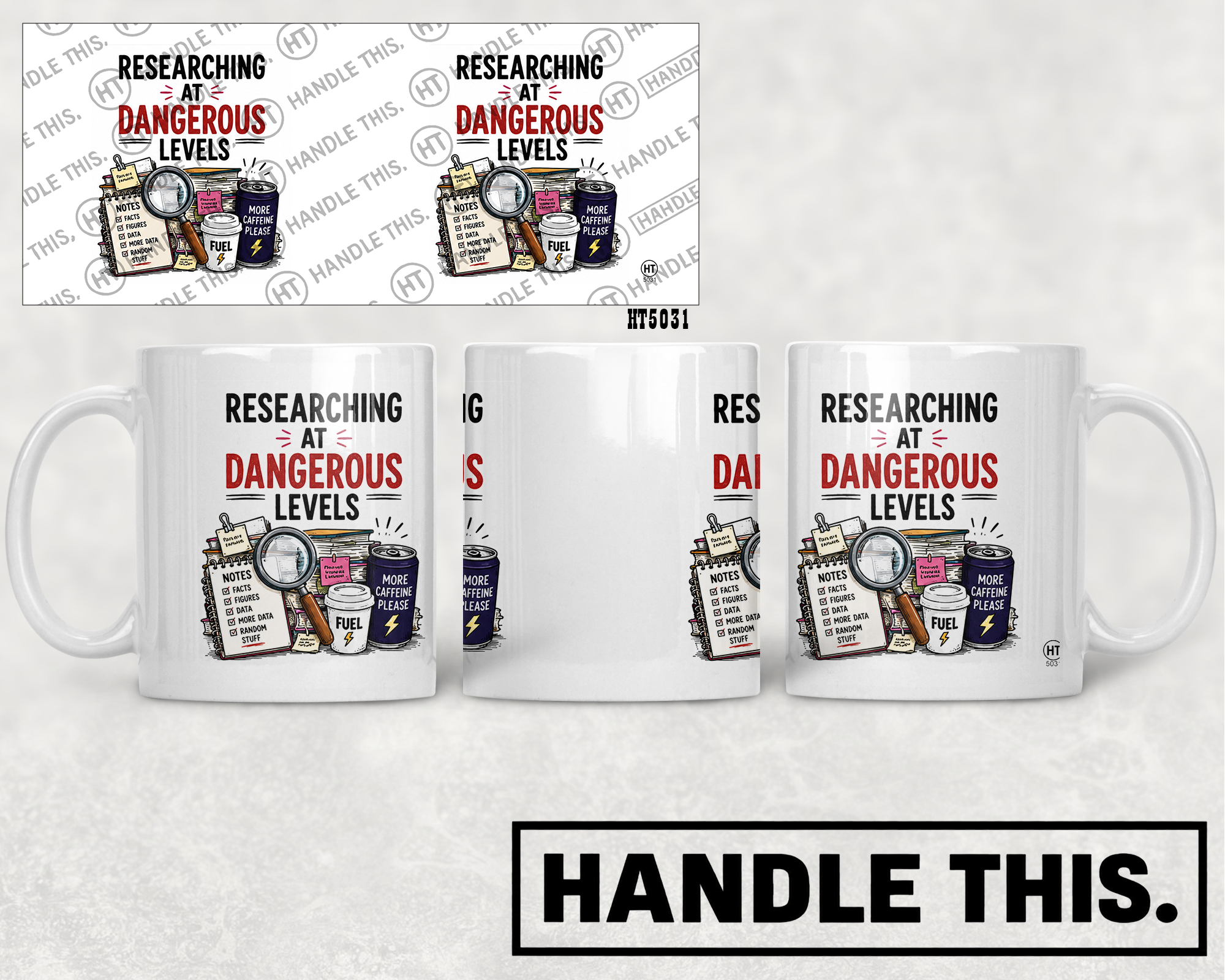 HT5031 Researching At Dangerous Levels mug mockup