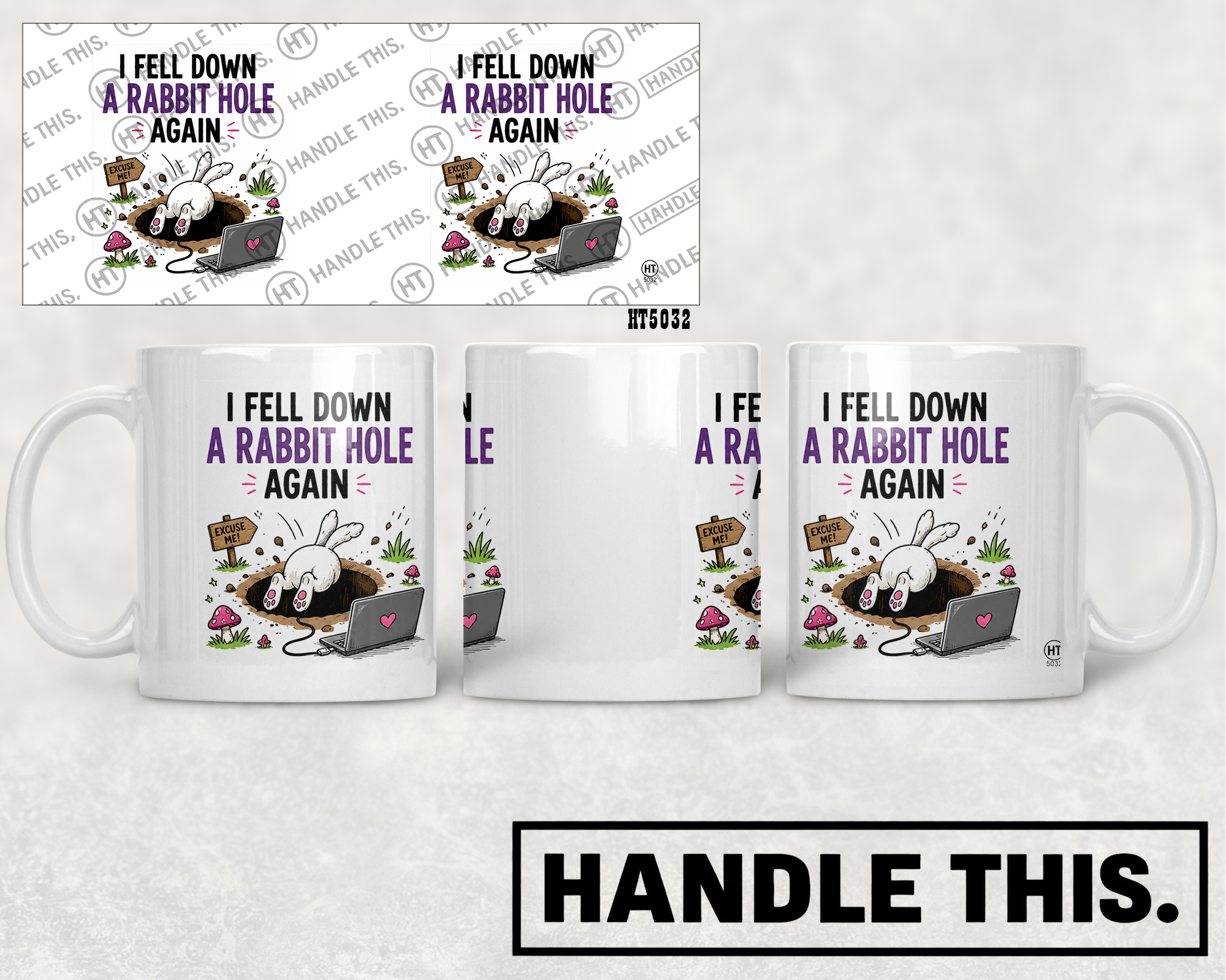 HT5032 I Fell Down A Rabbit Hole Again mug mockup