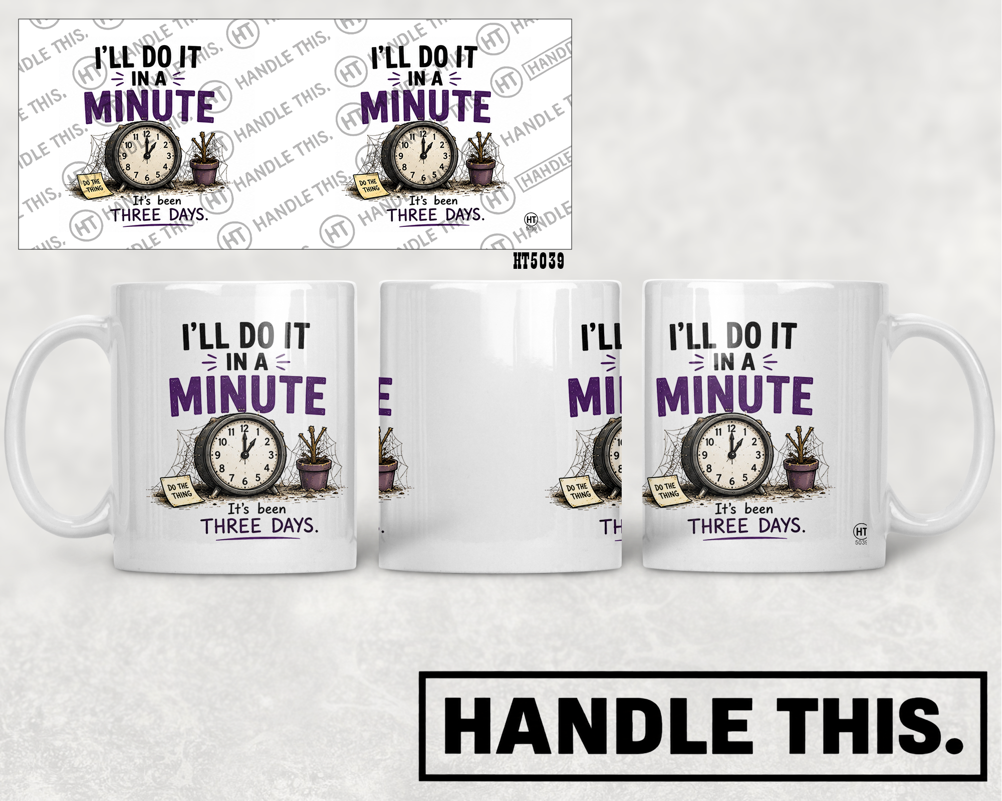 HT5039 Ill Do It In A Minute mug mockup