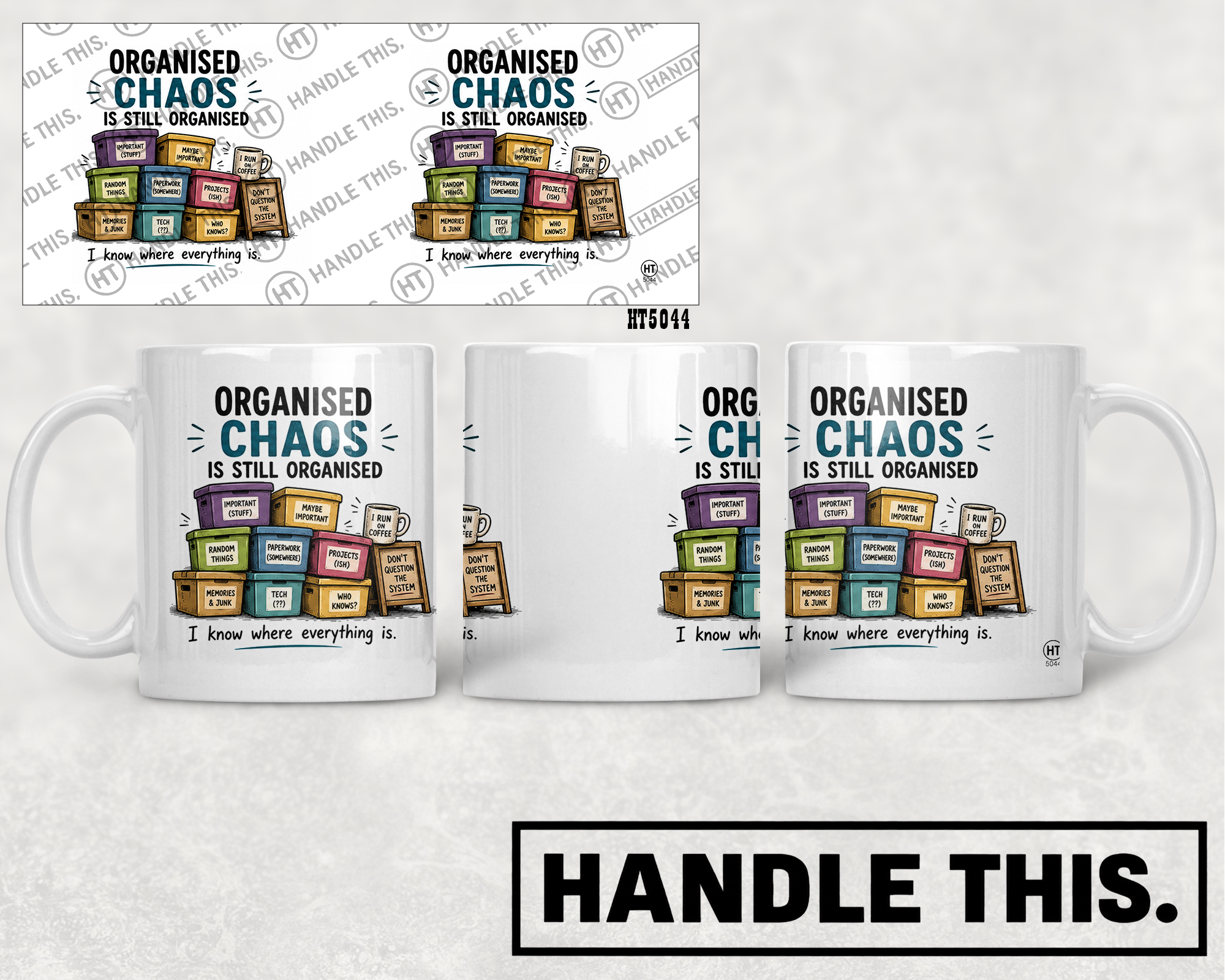 HT5044 Organised Chaos Is Still Organised mug mockup