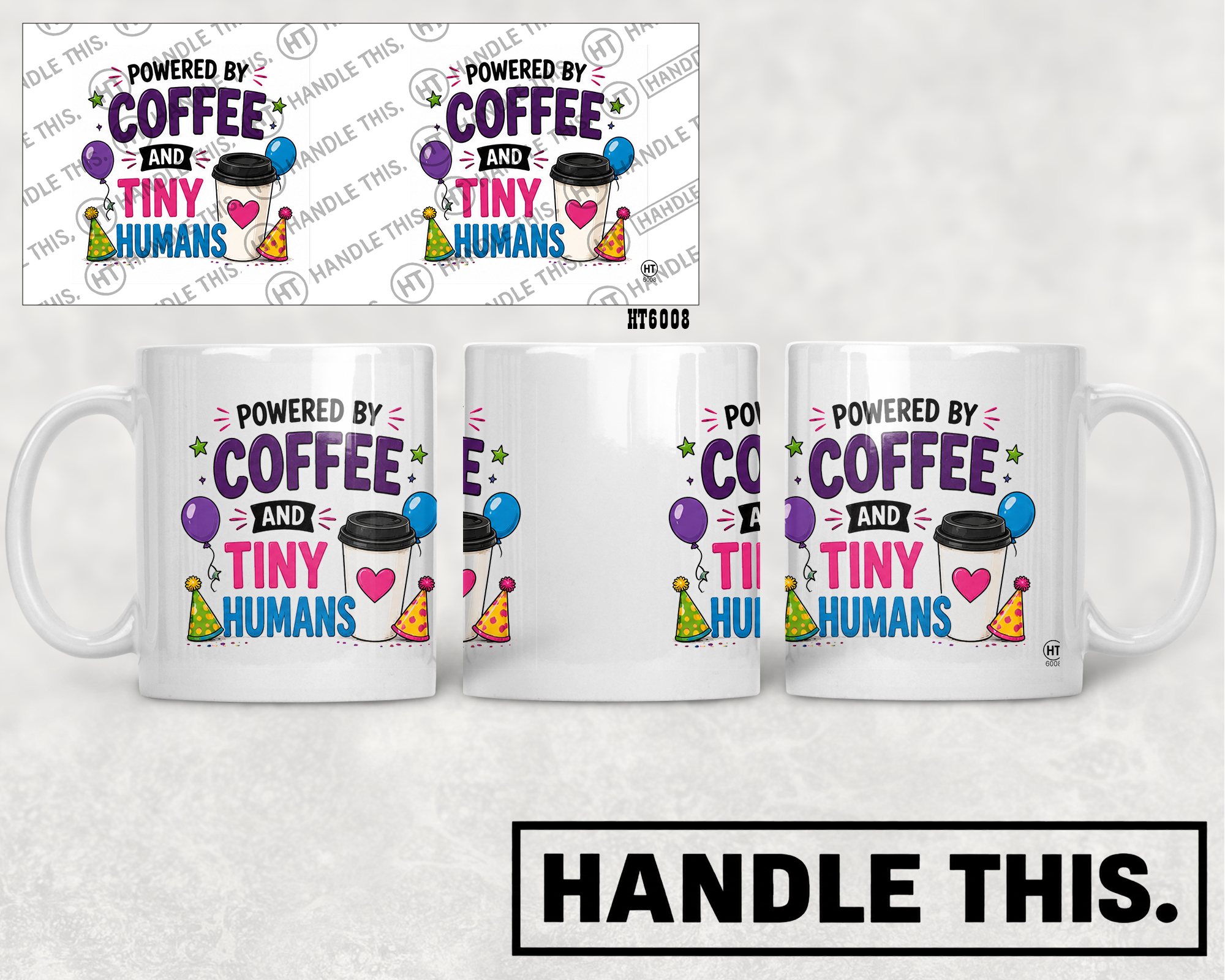 HT6008 Powered By Coffee And Tiny Humans mug mockup