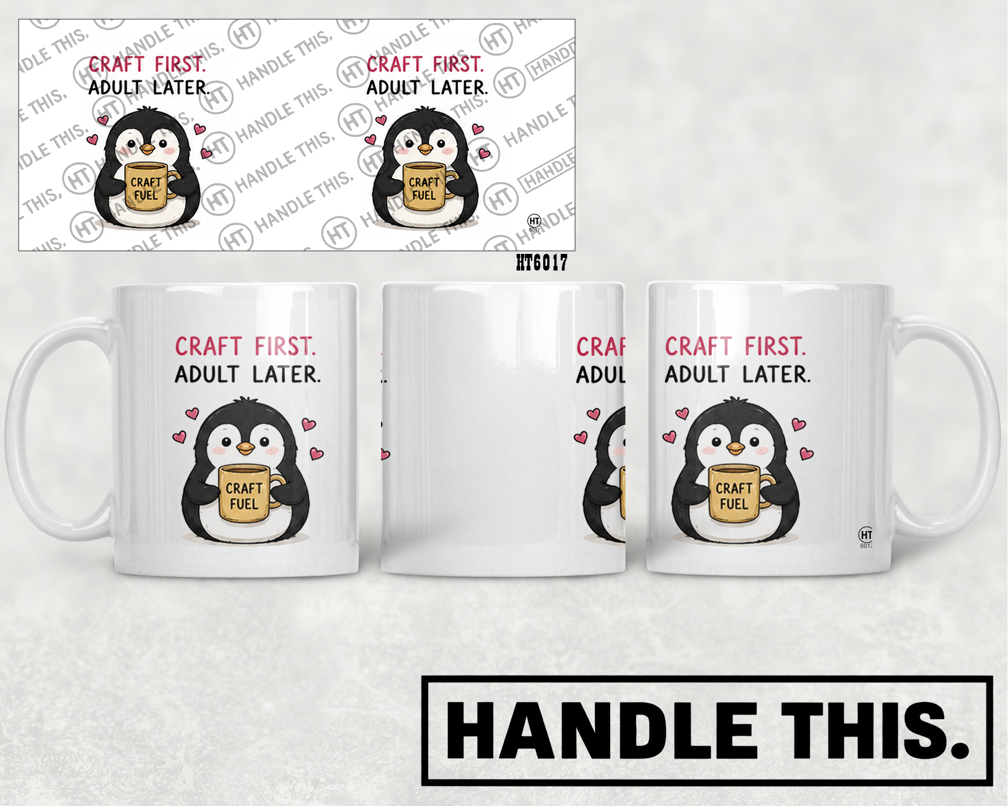 HT6017 Craft First Adult Later E Craft Fuel mug mockup