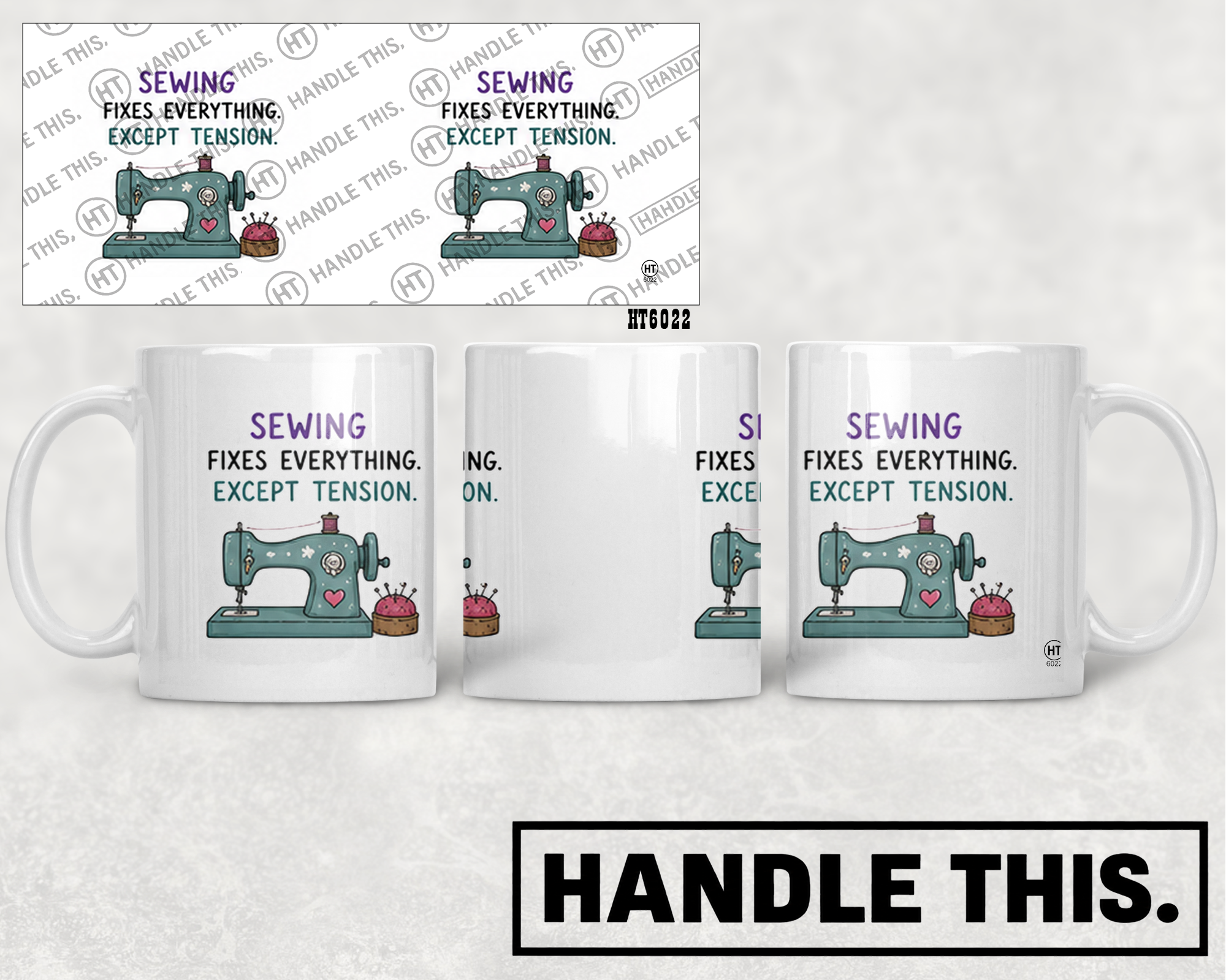 HT6022 Sewing Fixes Everything Except Tension mug mockup