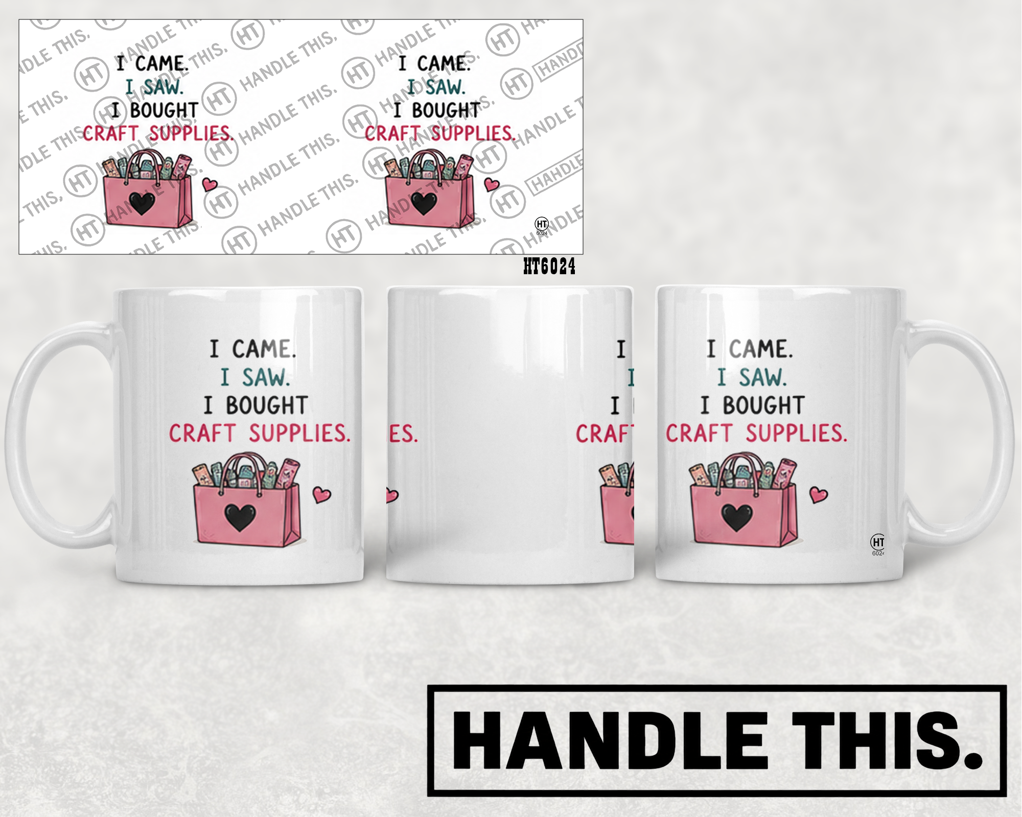 HT6024 I Came I Saw I Bought Craft Supplies mug mockup