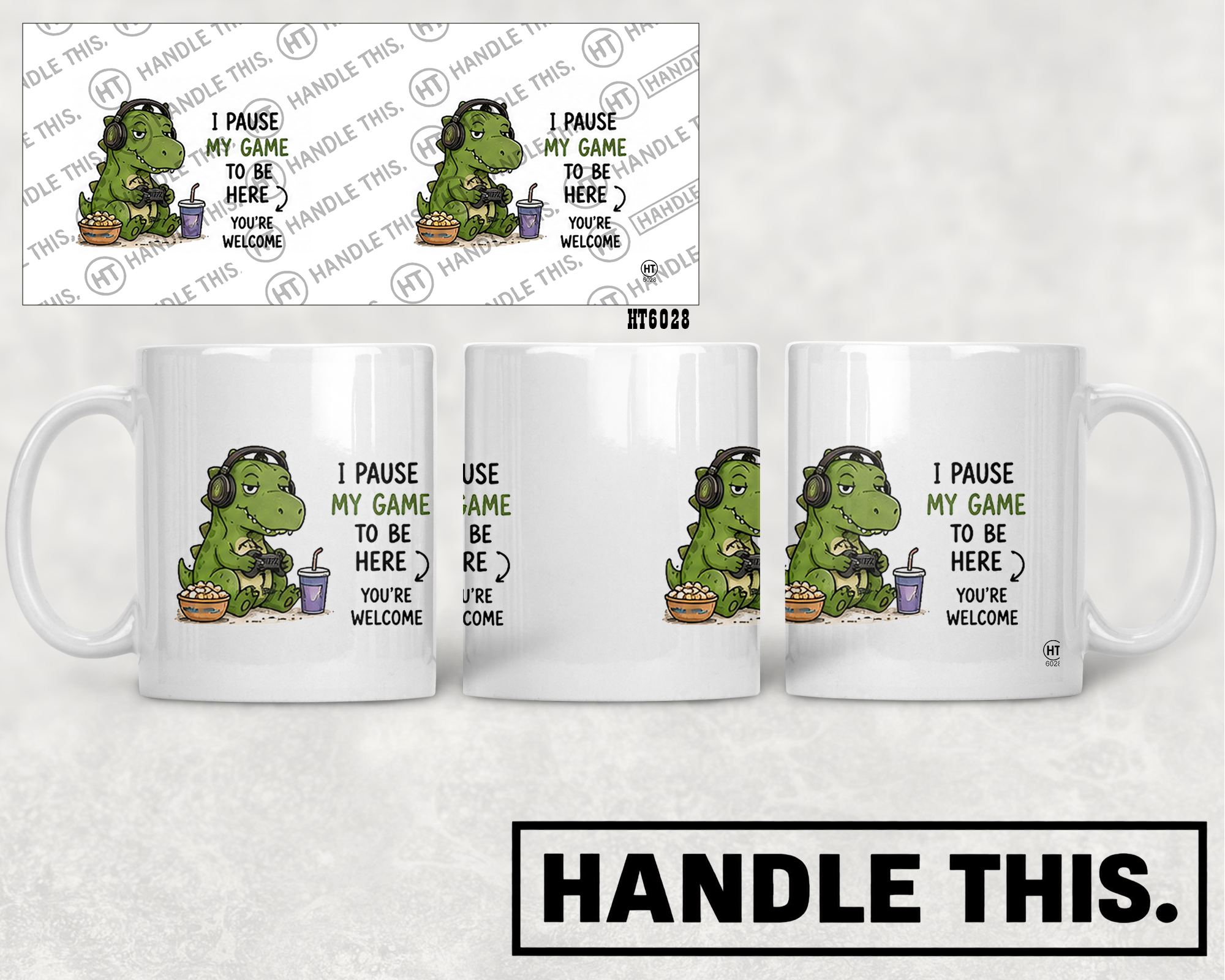 HT6028 I Pause My Game to Be Here You'Re Welcome mug mockup