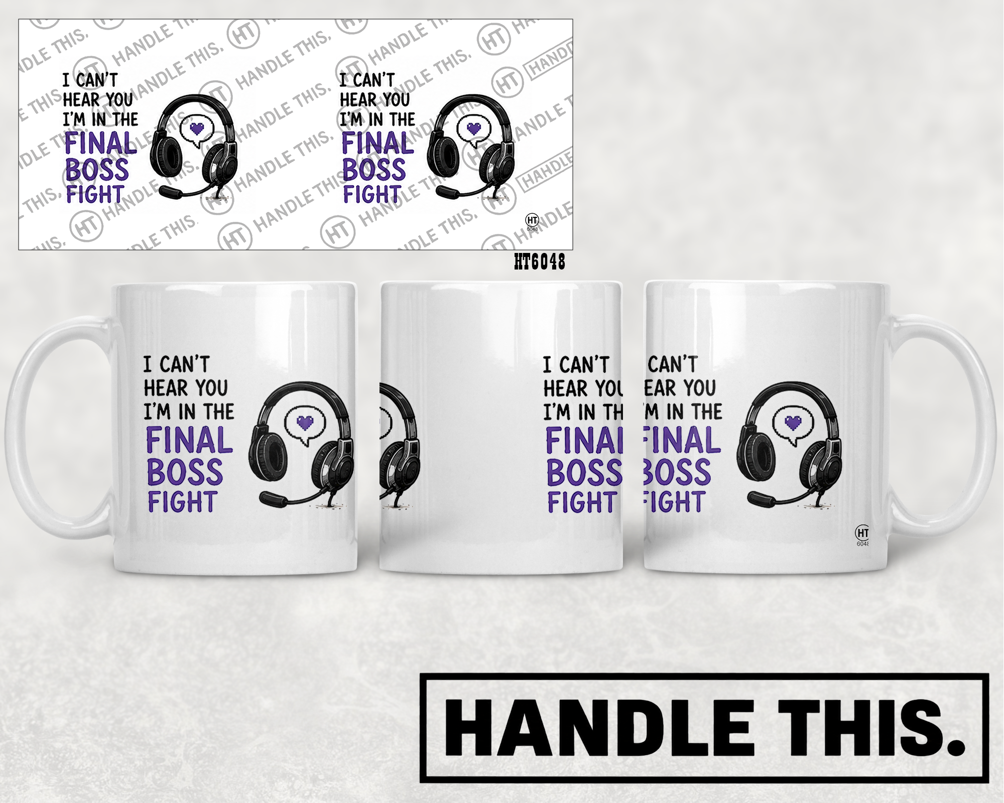 HT6048 i Can'T Hear You I'm in the Final Boss Fight mug mockup