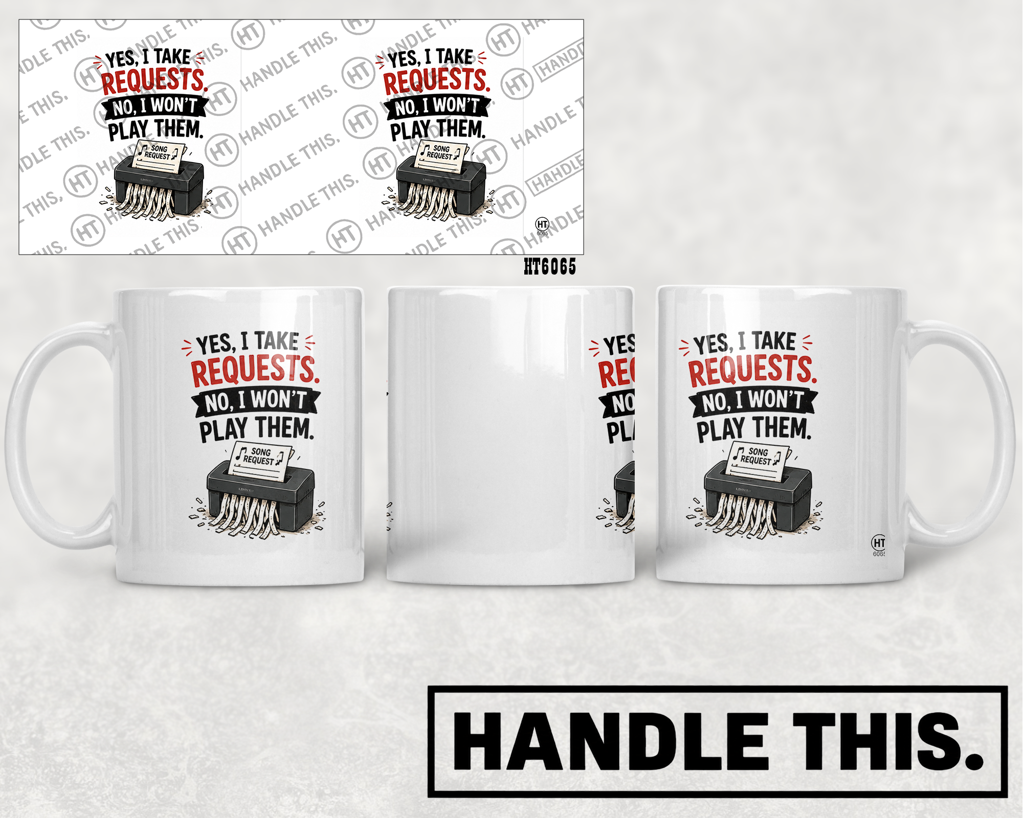 HT6065 Yes I Take Requests No I Wont Play Them mug mockup