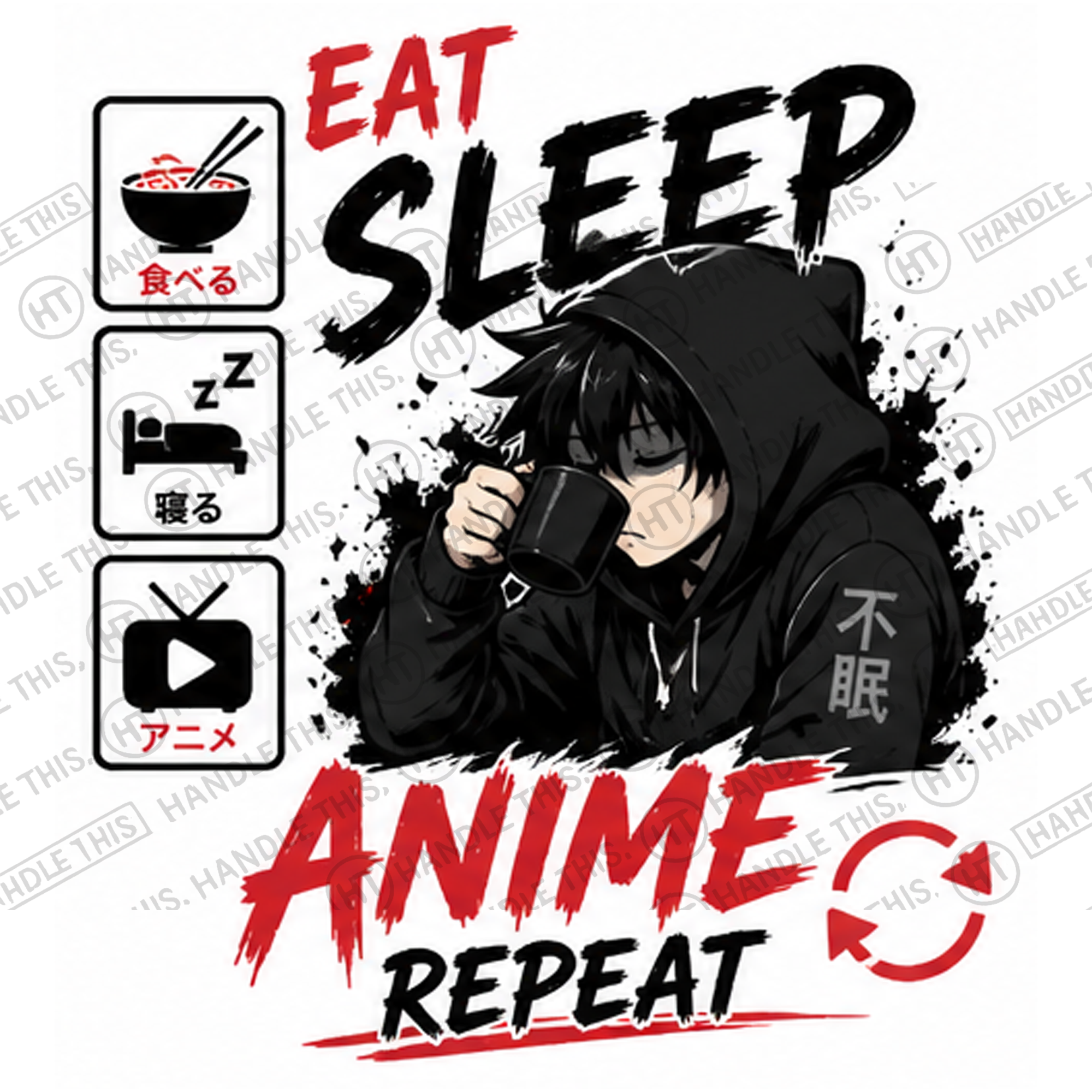 HT6072 Eat Sleep Anime Repeat watermarked artwork