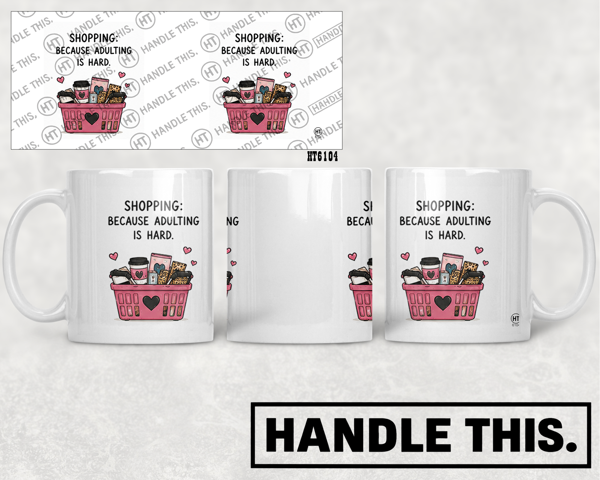HT6104 Shopping Because Adulting is Hard mug mockup