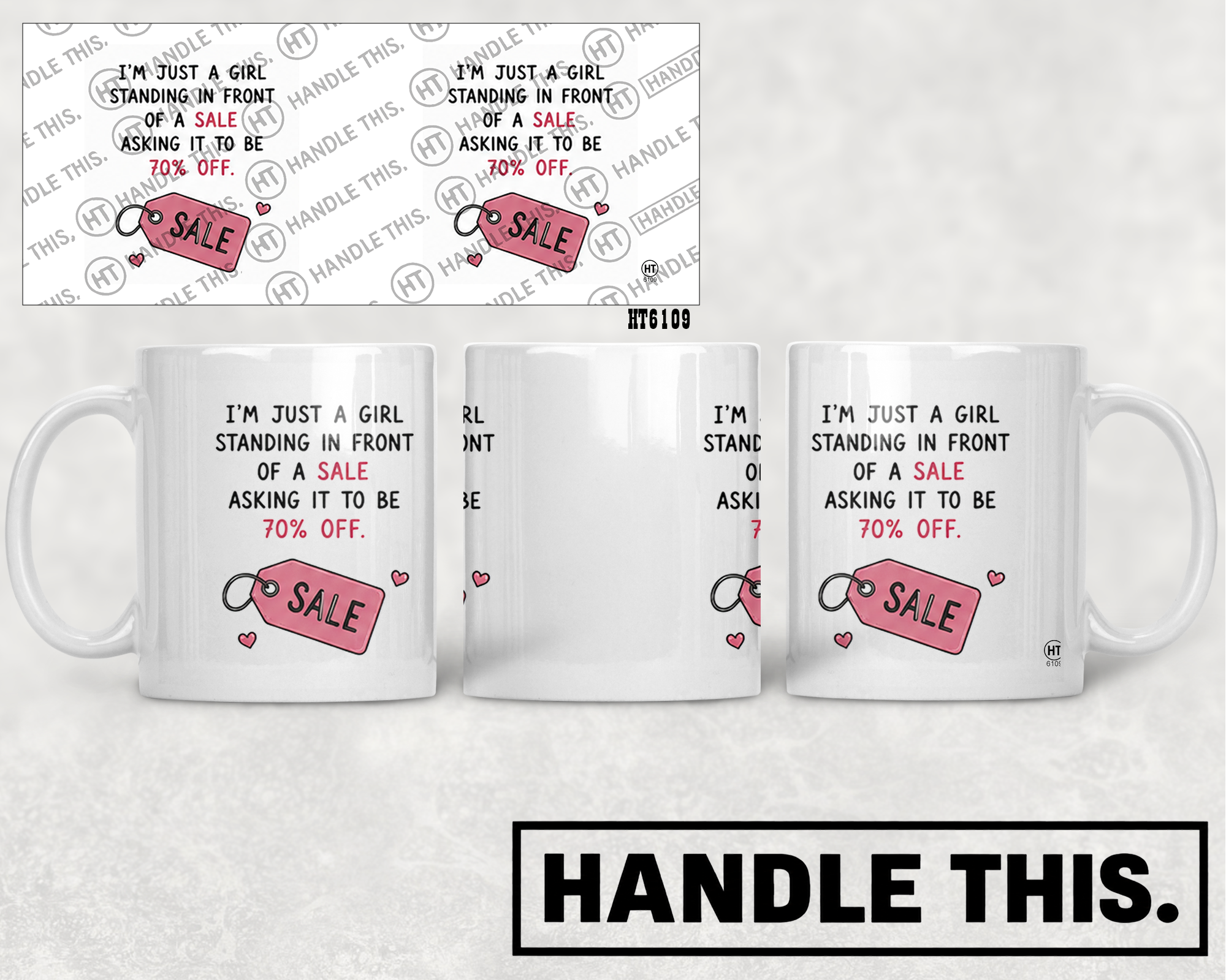 HT6109 I'm Just a Girl Standing in Front of a Sale Asking It to Be Off mug mockup