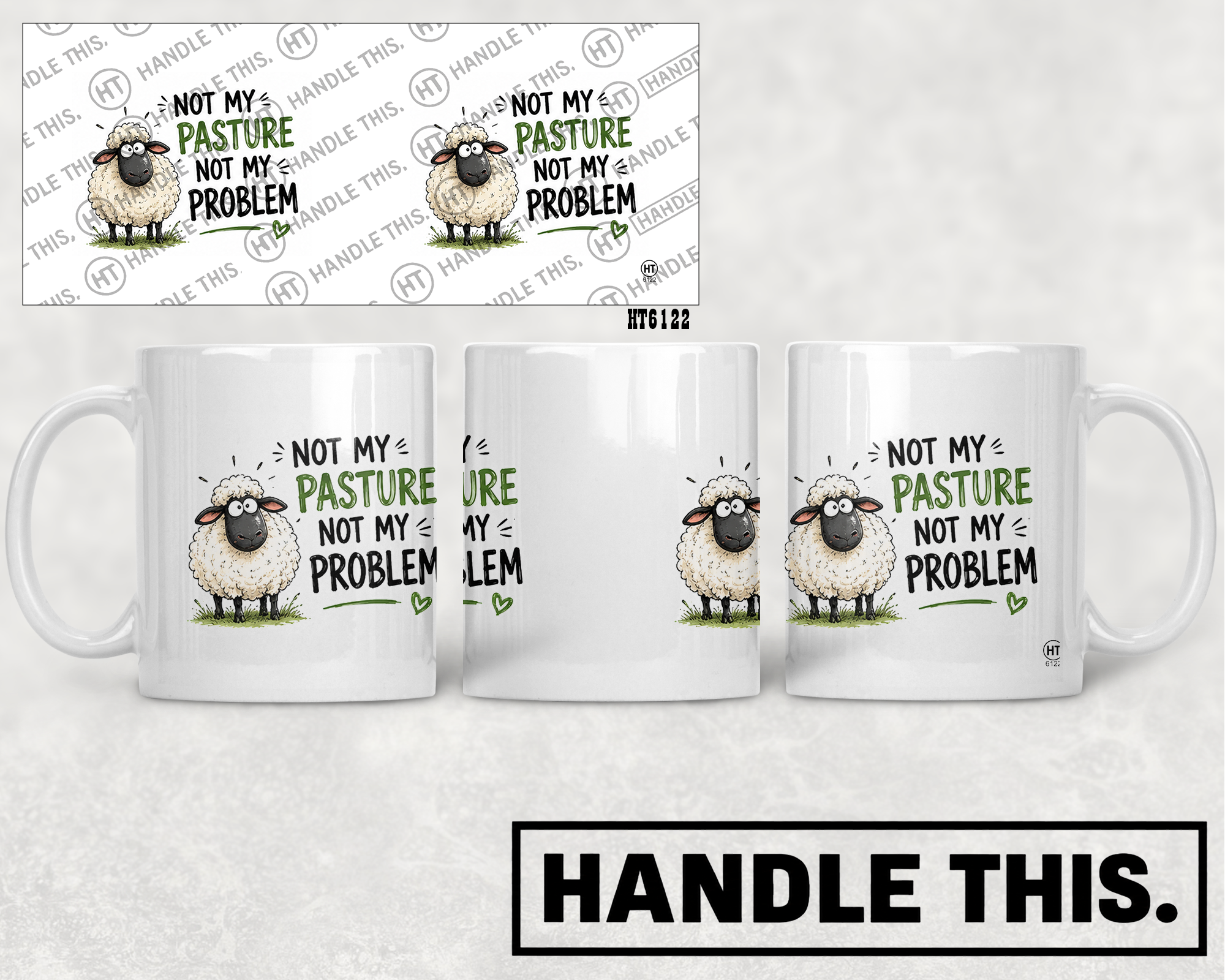 HT6122 Not My Pasture Not My Problem mug mockup