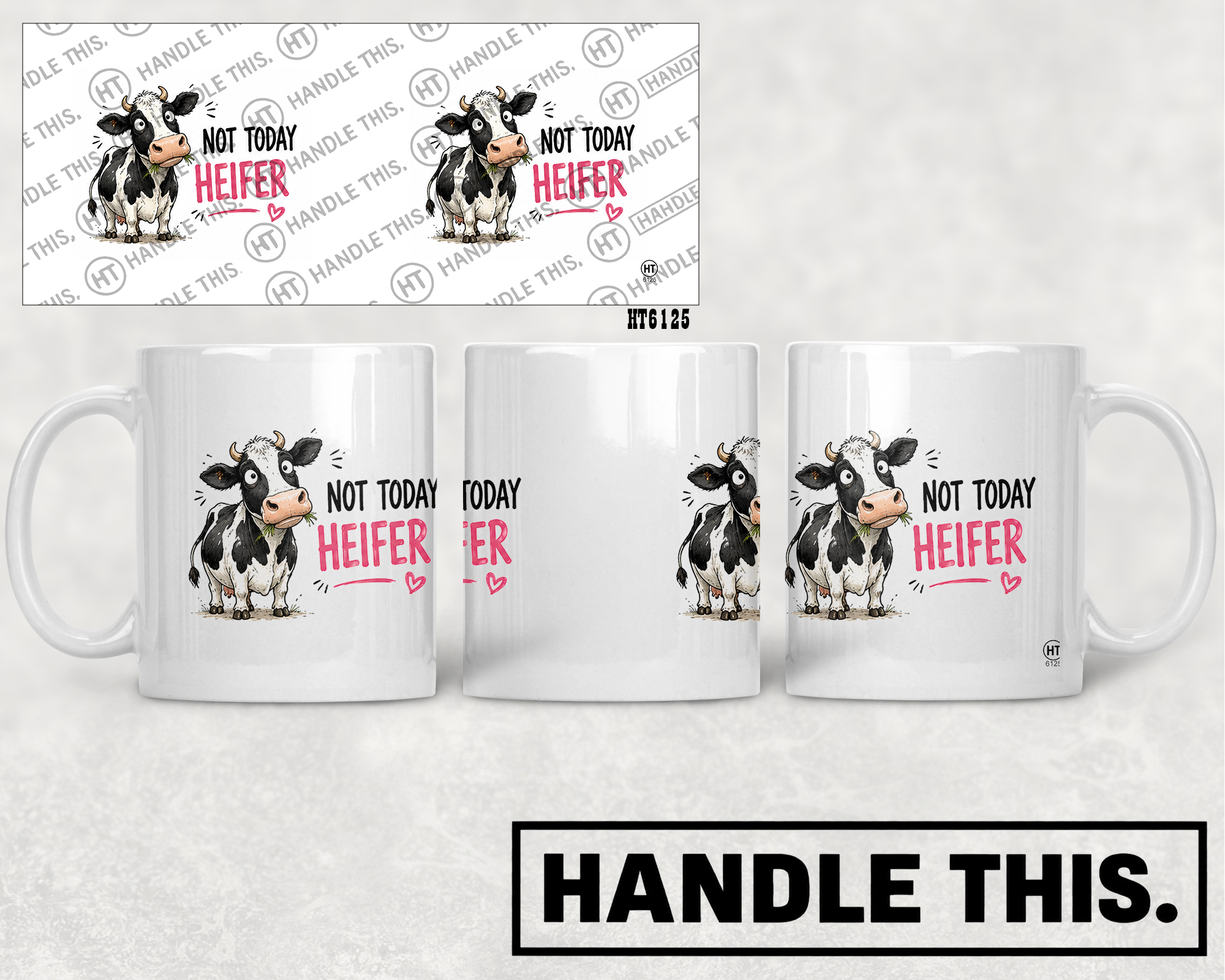 HT6125 Not Today Heifer mug mockup