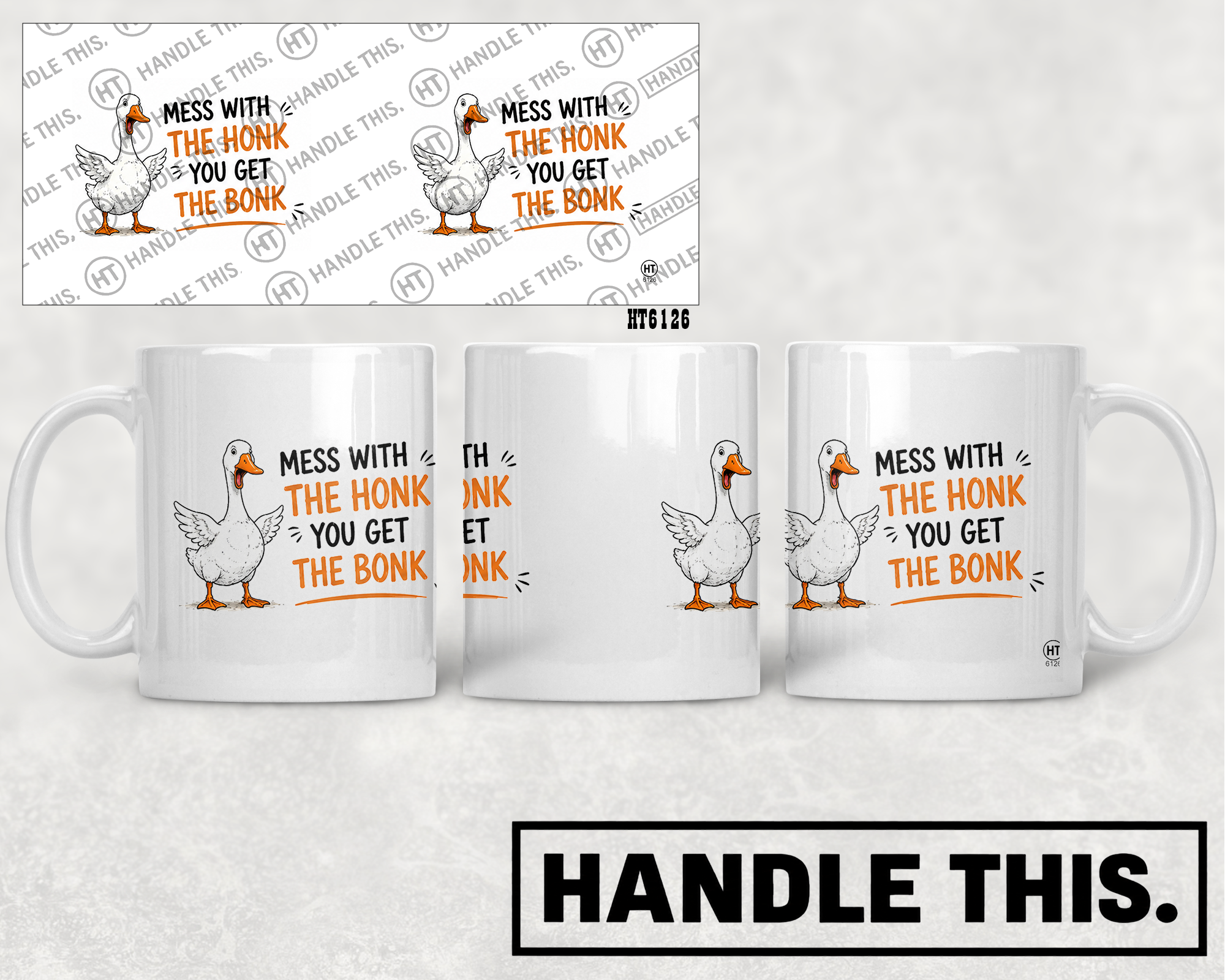 HT6126 Mess with the Honk You Get the Bonk mug mockup