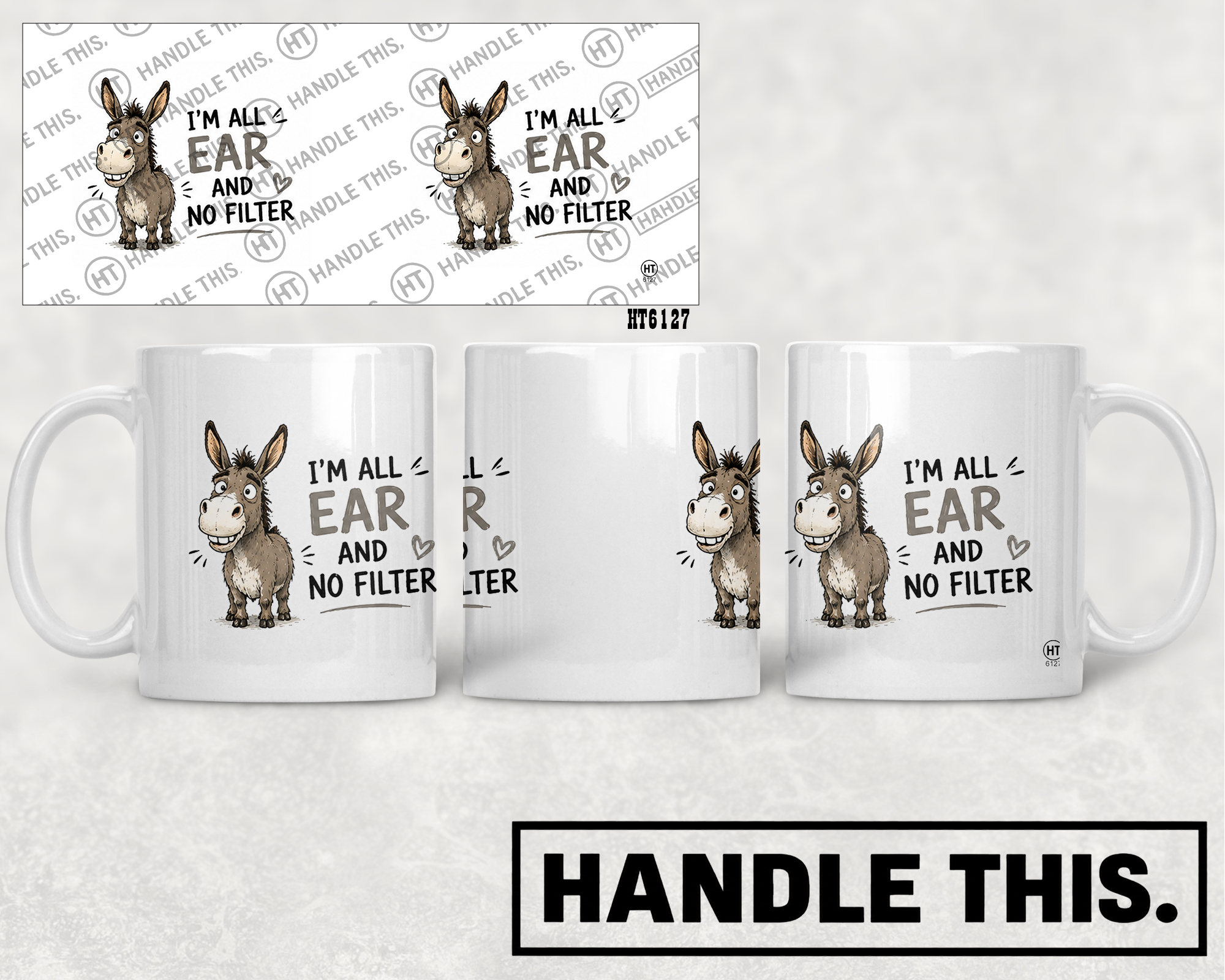 HT6127 I'm All Ear and No Filter mug mockup