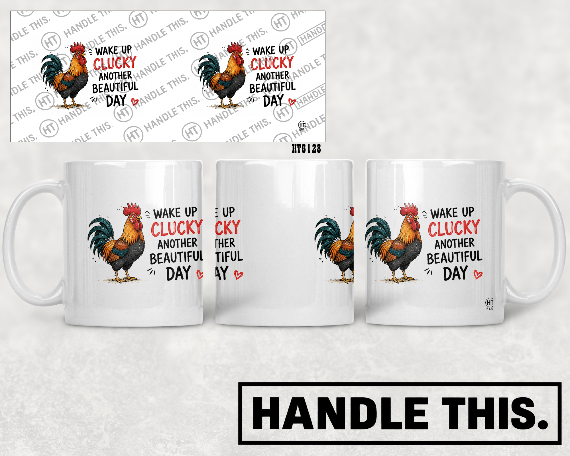 HT6128 Wake Up Clucky Another Beautiful Day mug mockup