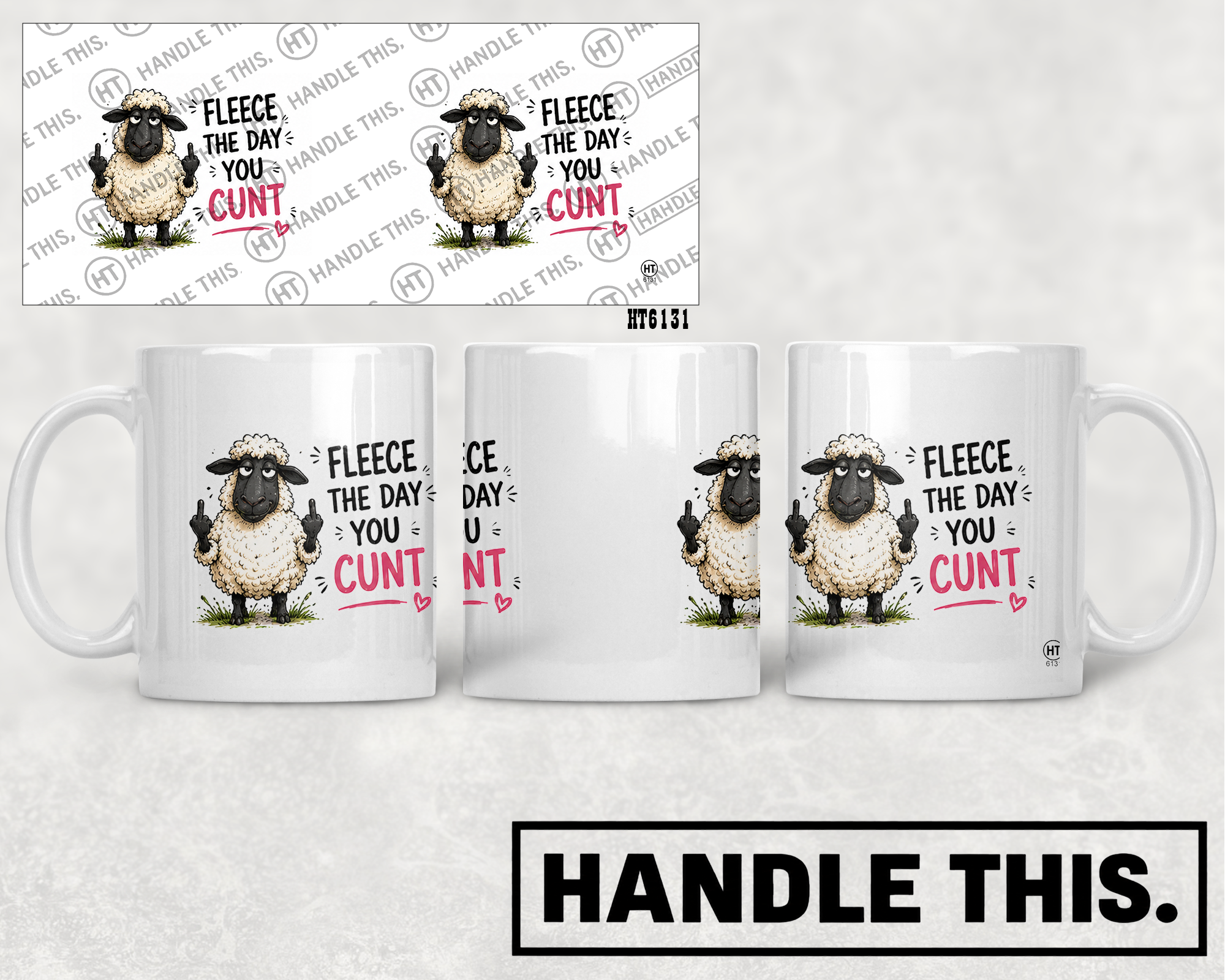 HT6131 Fleece the day You Cunt mug mockup