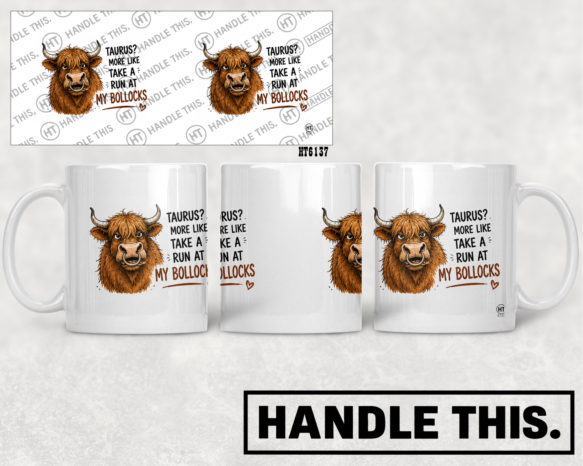 HT6137 Taurus More Like Take a - Run at Bollocks mug mockup