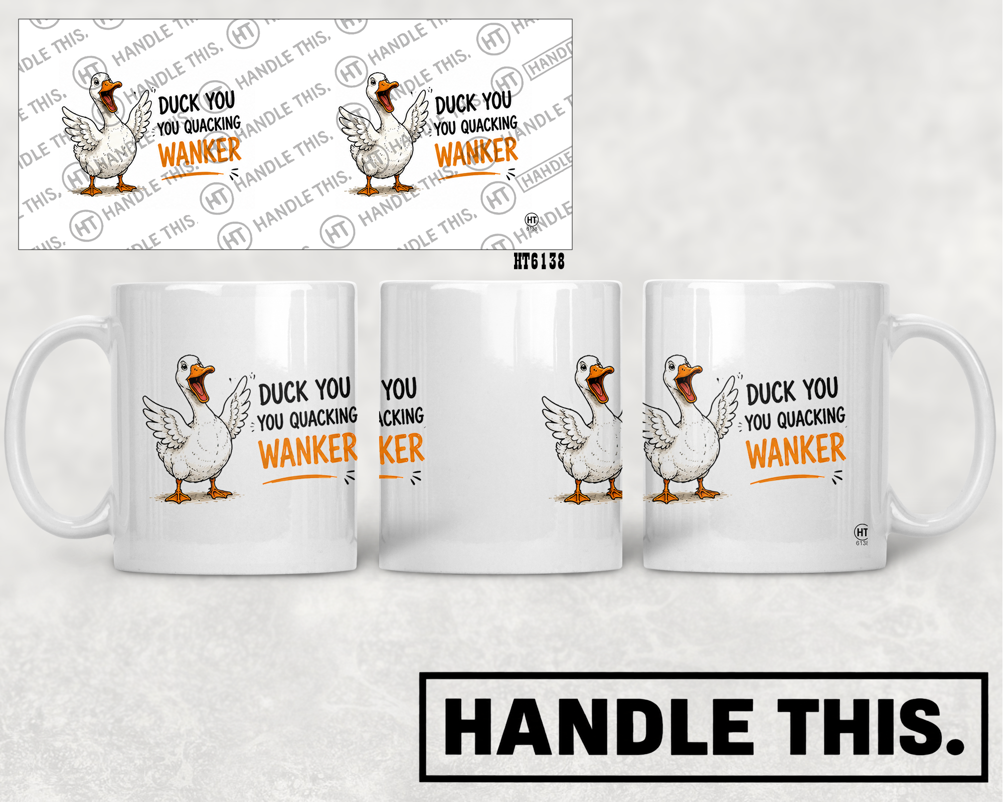 HT6138 Duck You You Quacking Wanker mug mockup