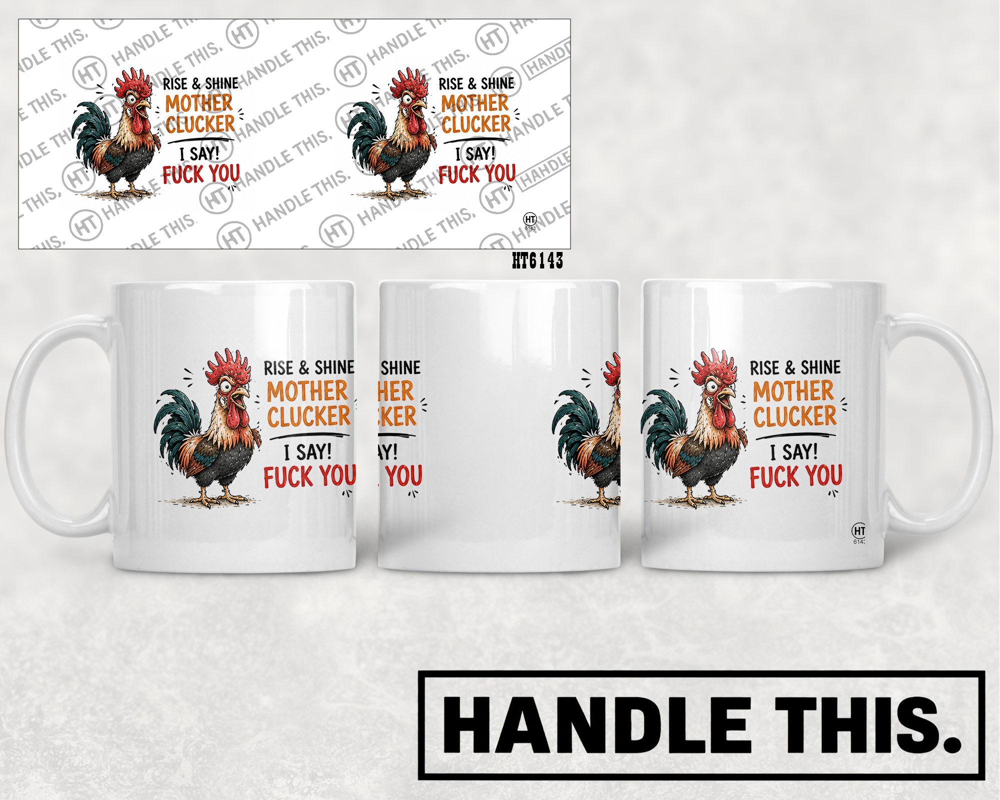 HT6143 Rise and Shine Mother Clucker I Say Fuck You mug mockup