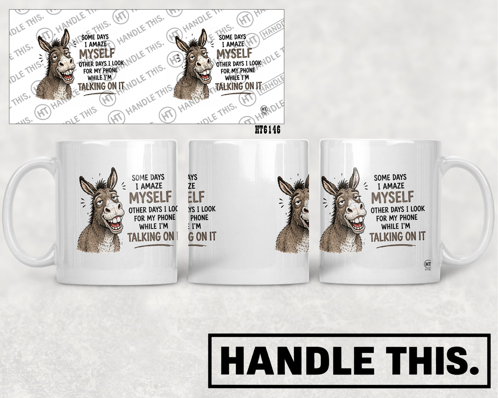 HT6146 Some Days I Amaze Myself Other Days I Look for My Phone While I'm Talking on It I mug mockup