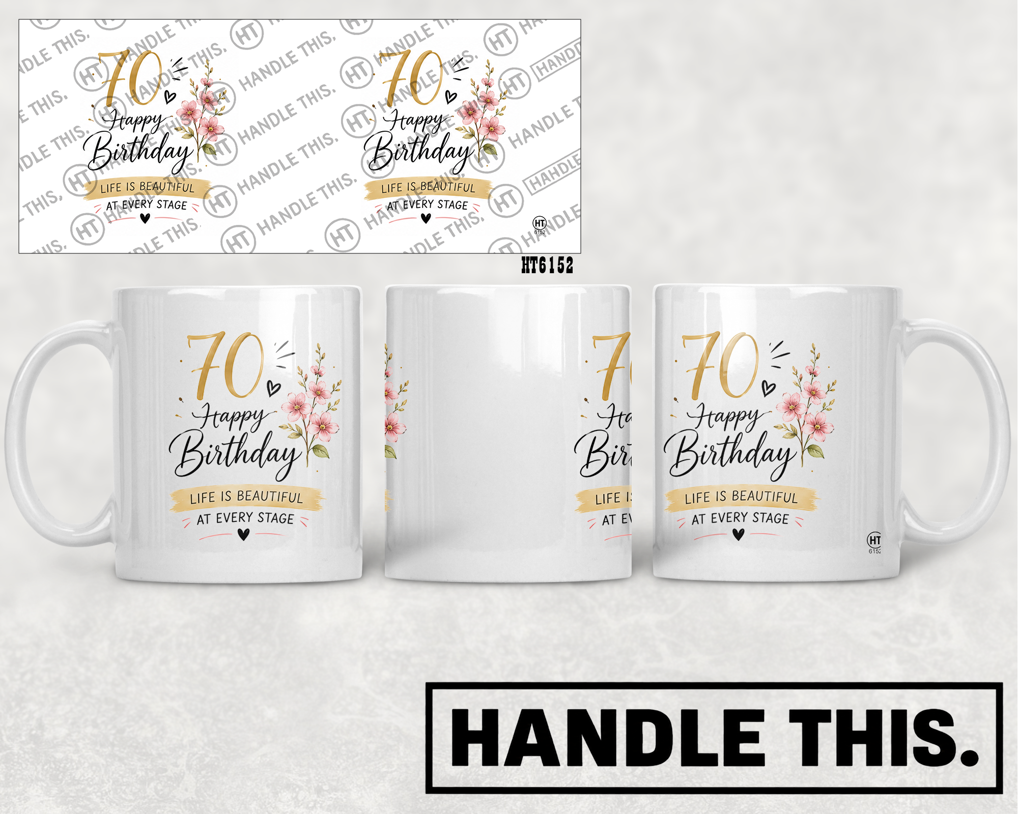 HT6152 70 happy birthday Life is Beautiful at Every Stage mug mockup