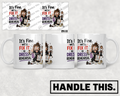 HT6153 Its Fine Well Fix It In Dress Rehearsal mug mockup