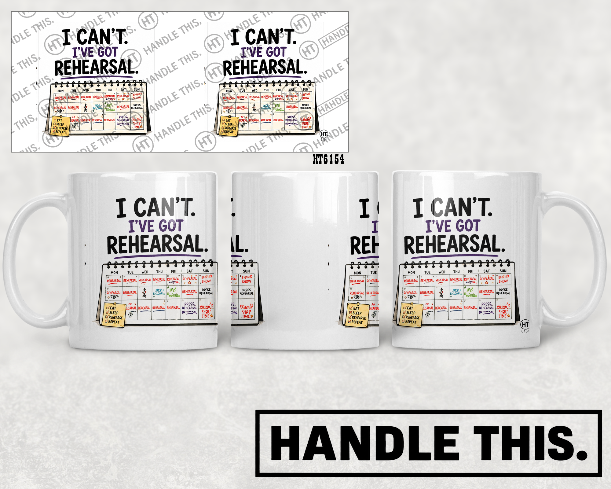 HT6154 I Cant Ive Got Rehearsal mug mockup