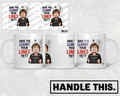 HT6157 Have You Learnt Your Lines Yet mug mockup