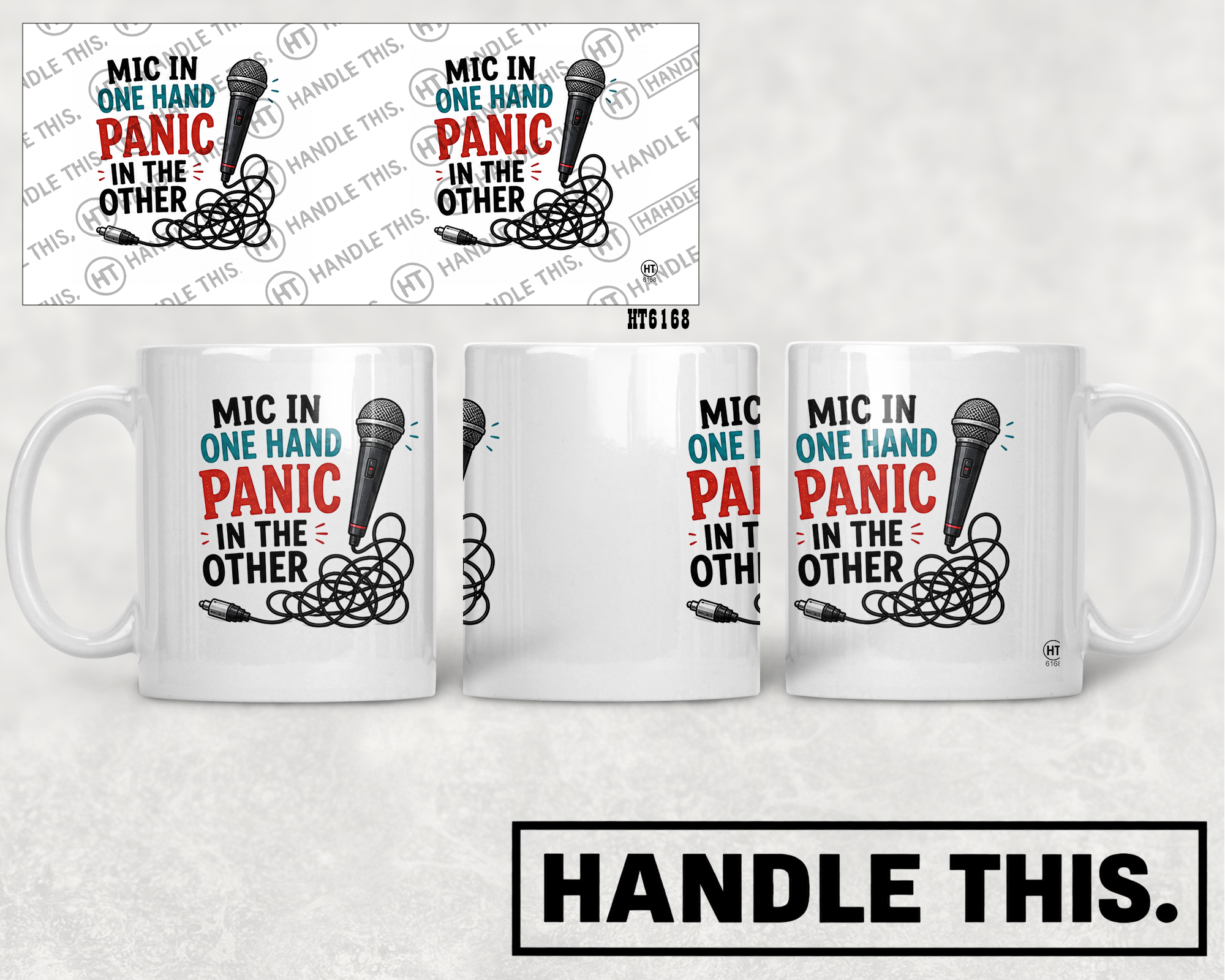 HT6168 Mic In One Hand Panic In The Other mug mockup