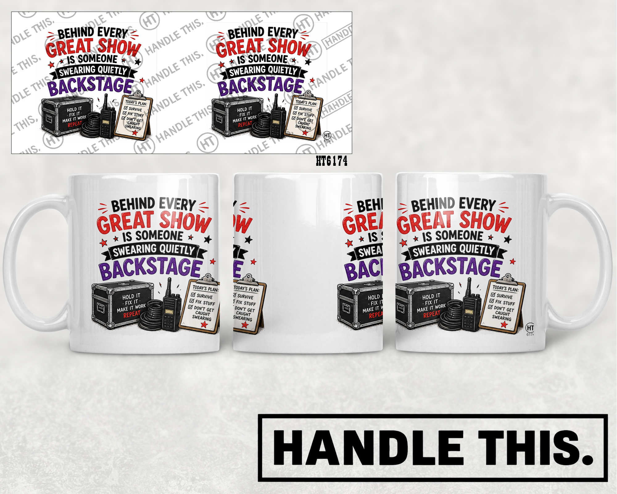 HT6174 Behind Every Great Show Is Someone Swearing Quietly Backstage mug mockup