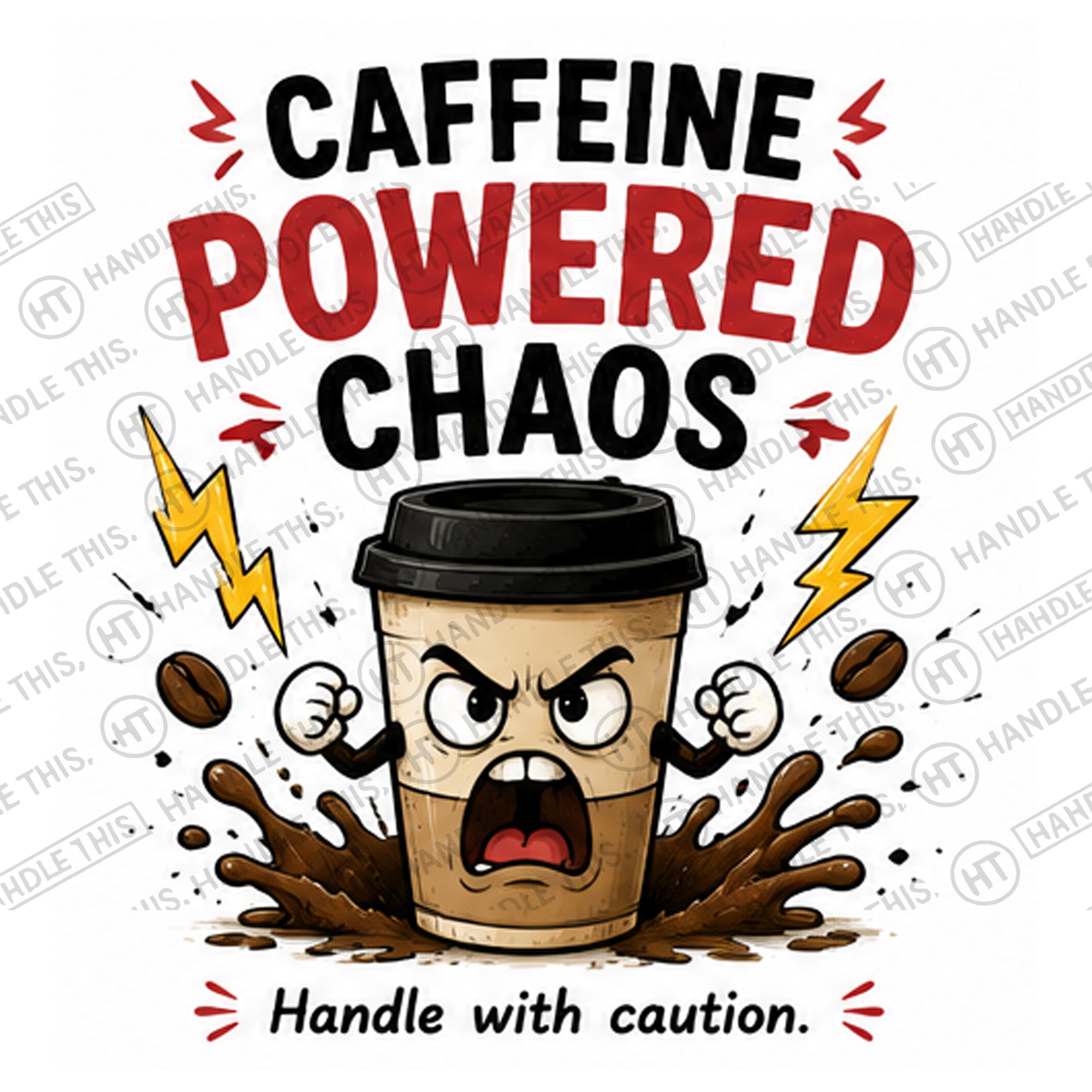 HT6205 Caffeine Powered Chaos watermarked artwork