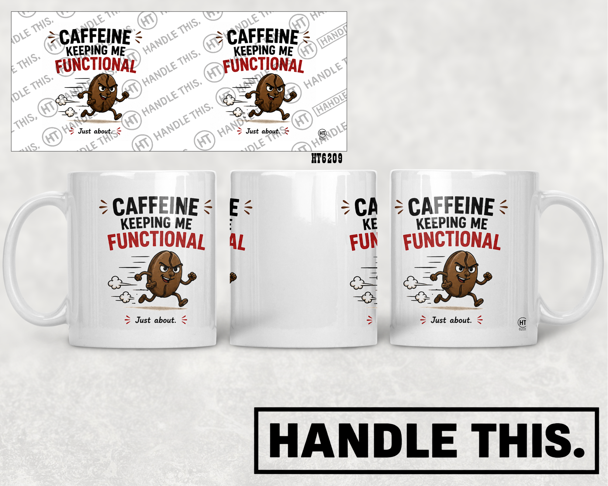 HT6209 Caffeine Keeping Me Functional mug mockup