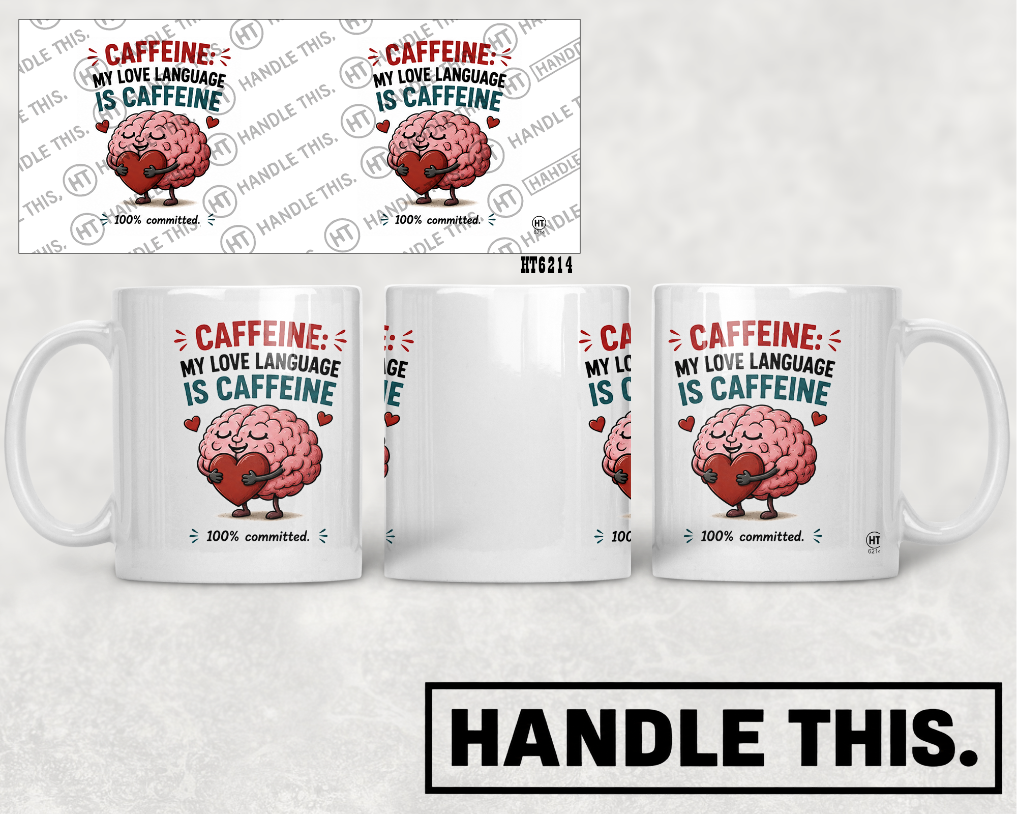 HT6214 Caffeine My Love Language Is Caffeine mug mockup