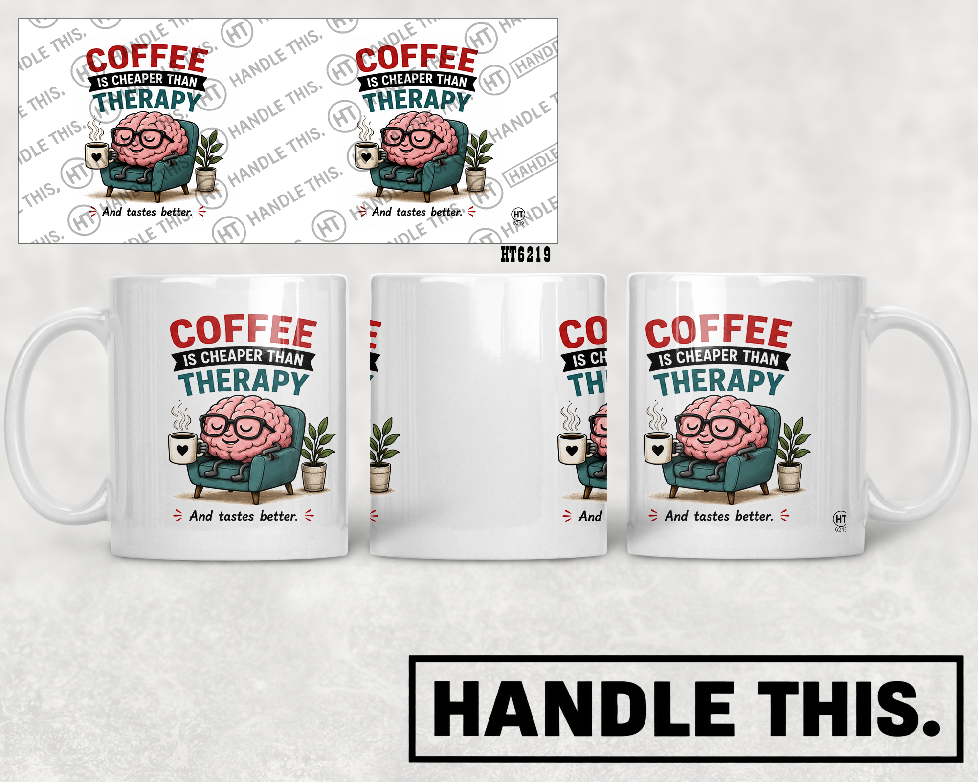 HT6219 Coffee Is Cheaper Than Therapy mug mockup