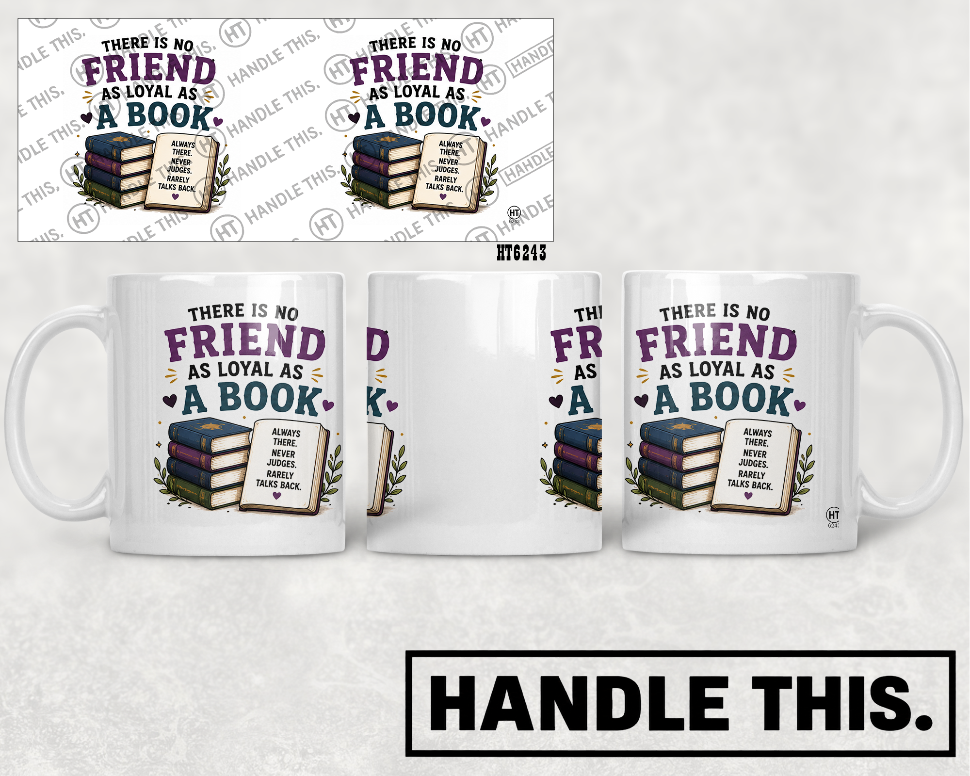 HT6243 There Is No Friend As Loyal As A Book mug mockup