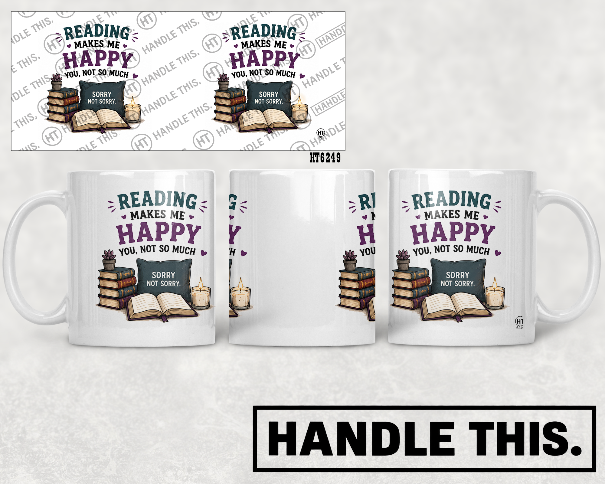 HT6249 Reading Makes Me Happy You Not So Much mug mockup