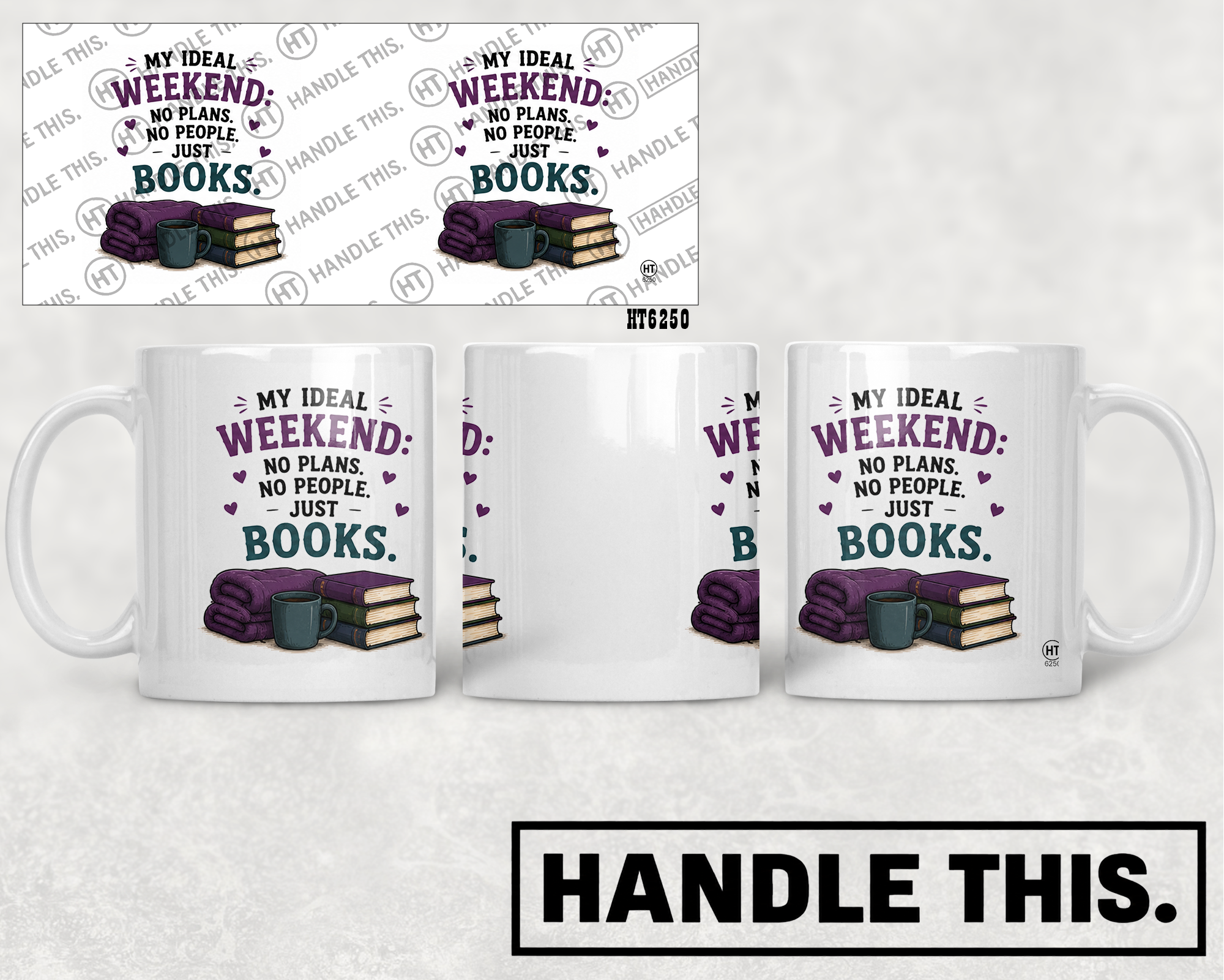 HT6250 My Ideal Weekend No Plans No People Just Books mug mockup
