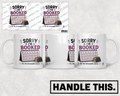 HT6251 Sorry Im Booked mug mockup
