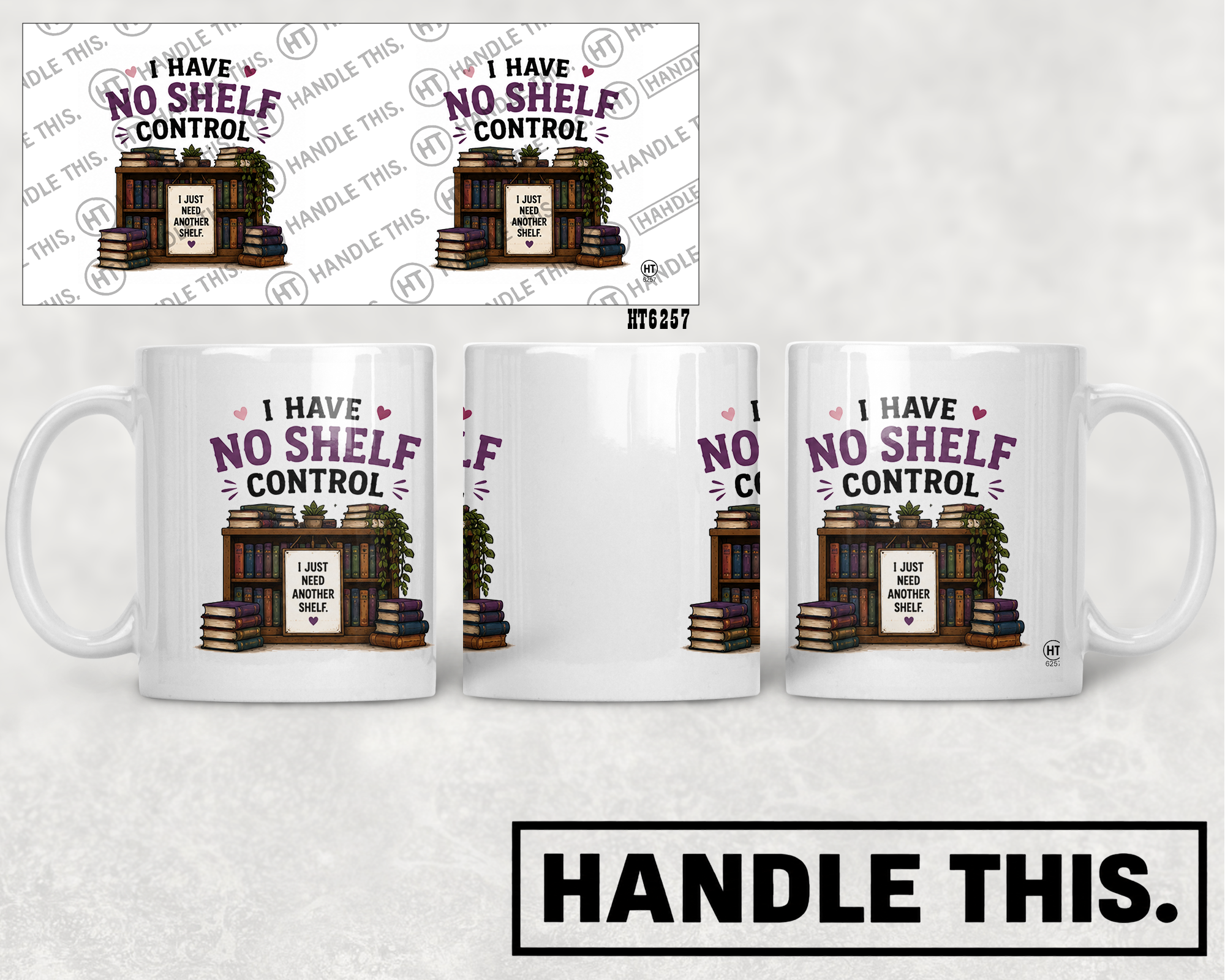 HT6257 I Have No Shelf Control mug mockup