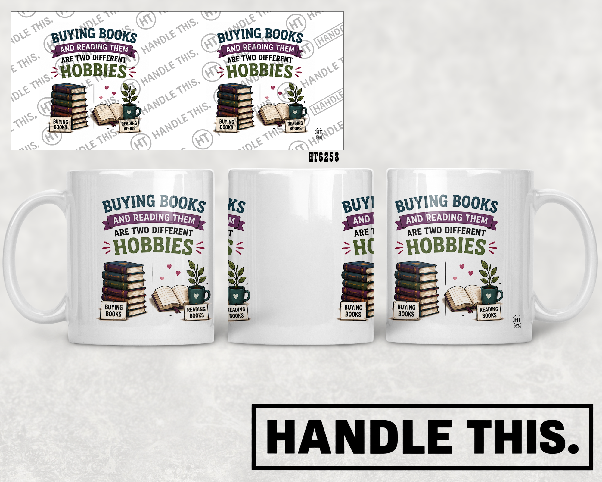 HT6258 Buying Books And Reading Them Are Two Different Hobbies mug mockup