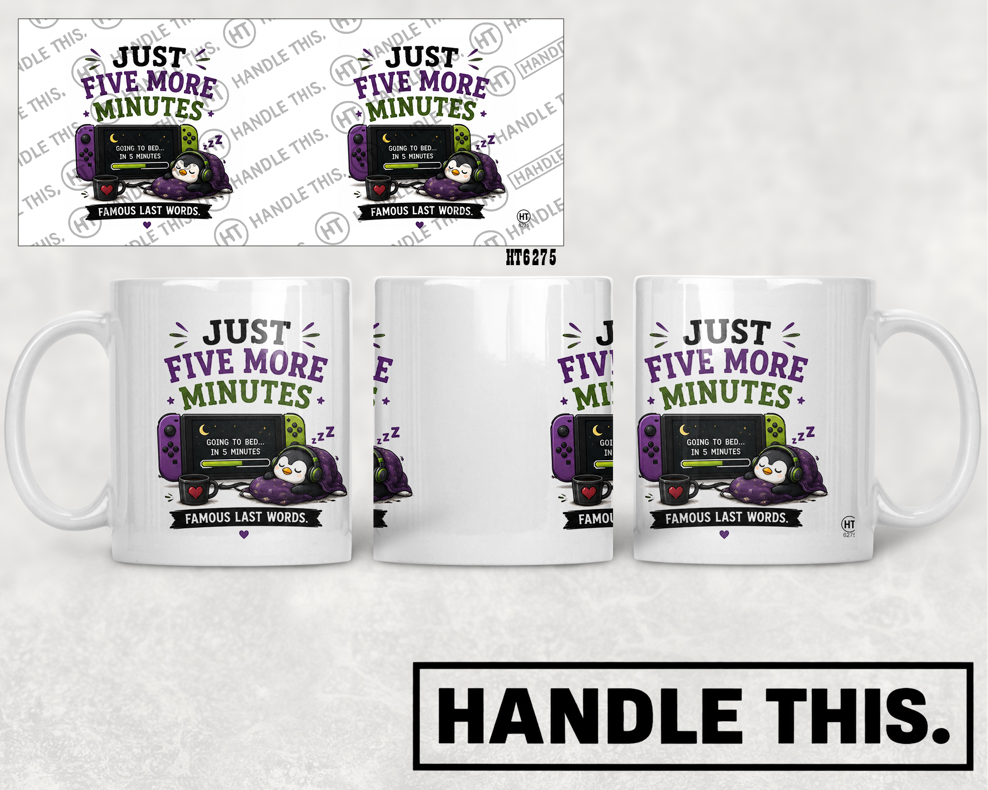 HT6275 Just Five More Minutes mug mockup
