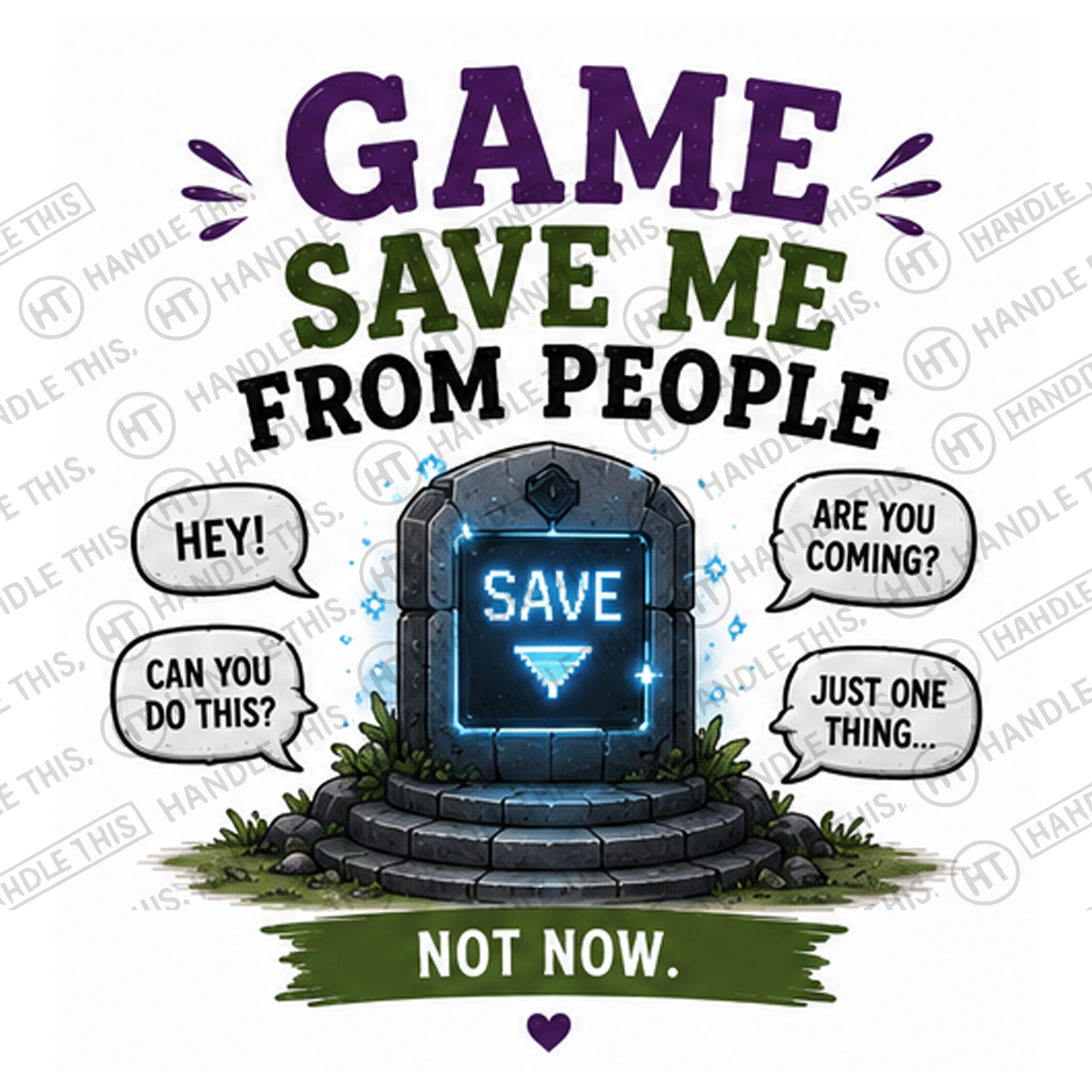 HT6283 Game Save Me From People watermarked artwork