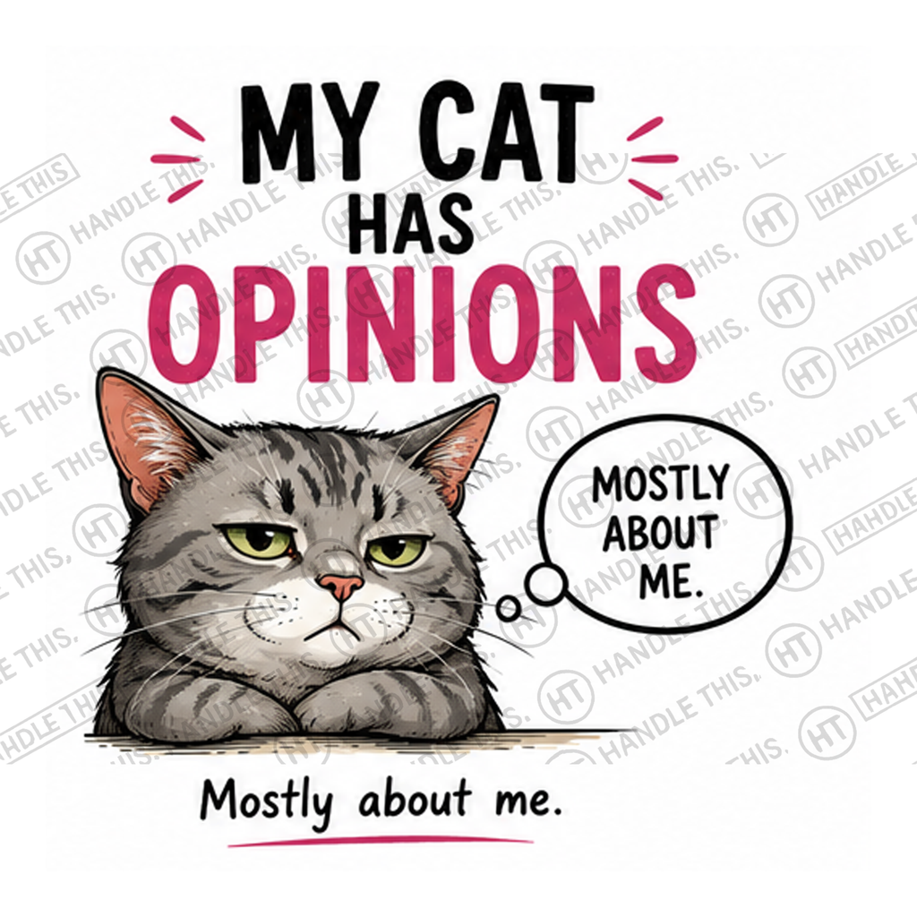 HT7003 My Cat Has Opinions watermarked artwork