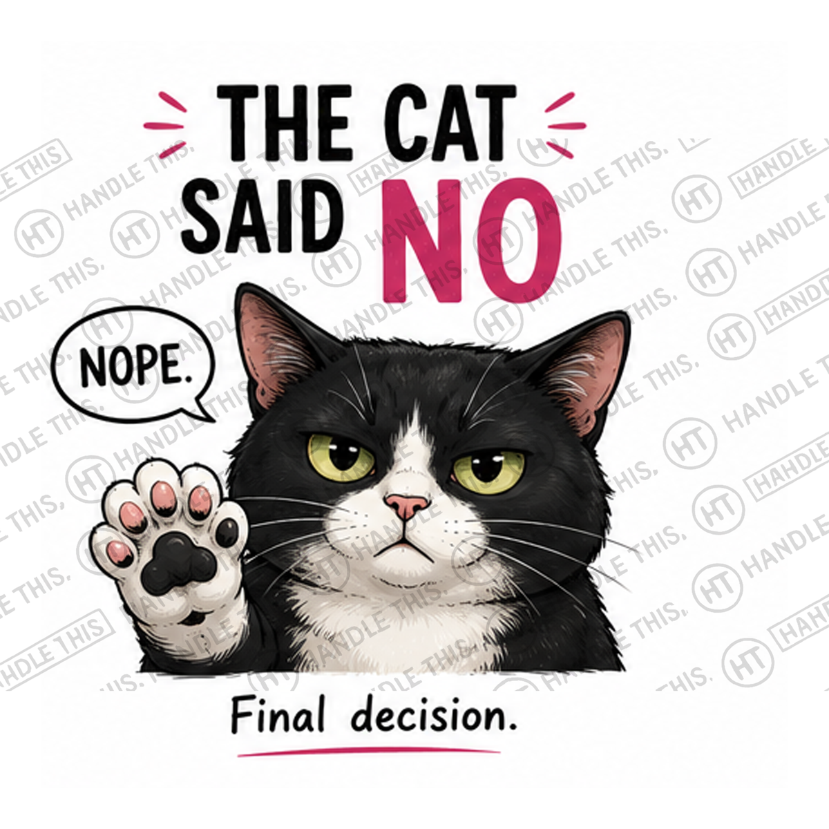 HT7005 The Cat Said No watermarked artwork
