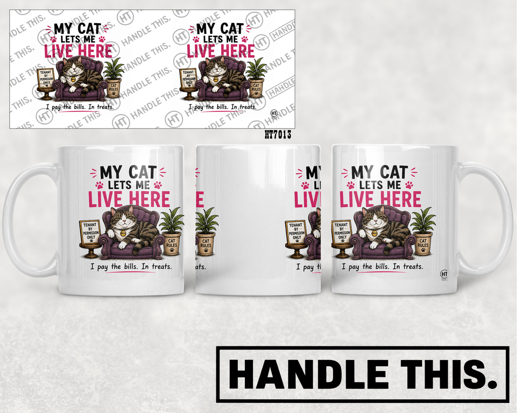 HT7013 My Cat Lets Me Live Here mug mockup