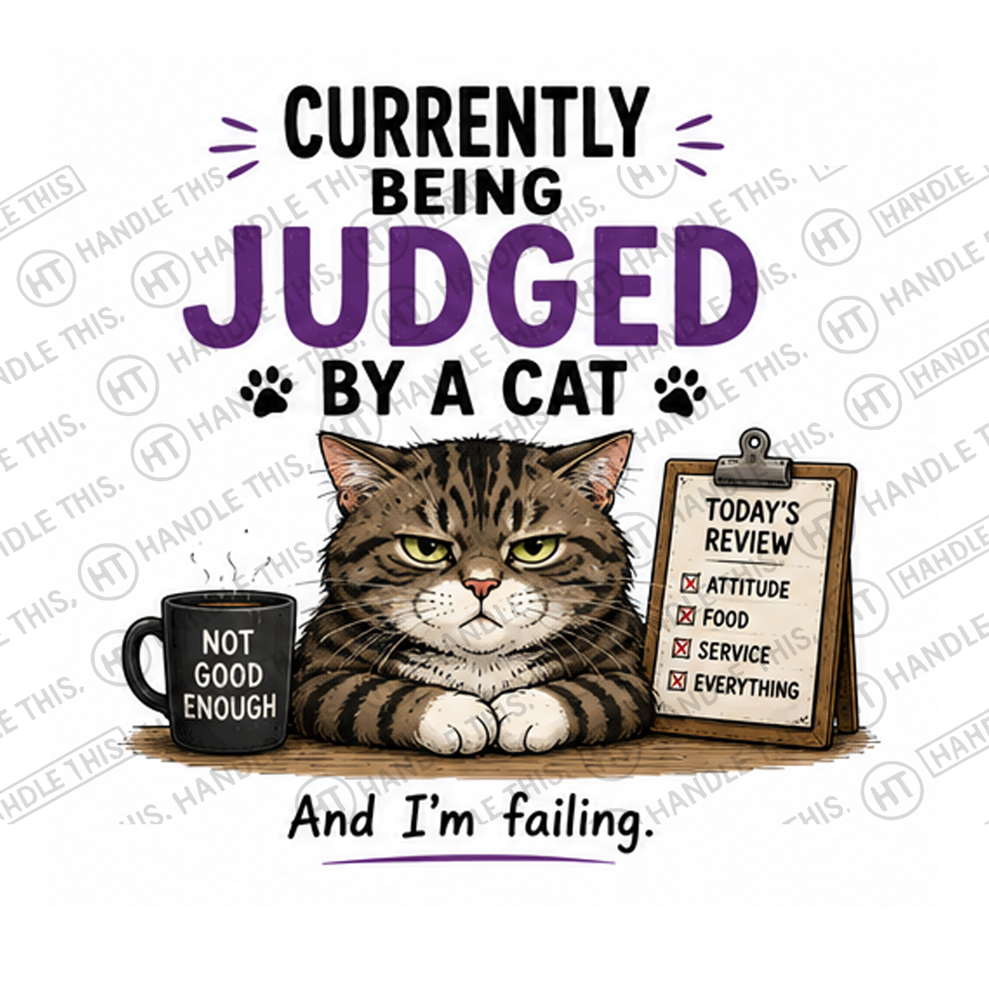 HT7019 Currently Being Judged By A Cat watermarked artwork