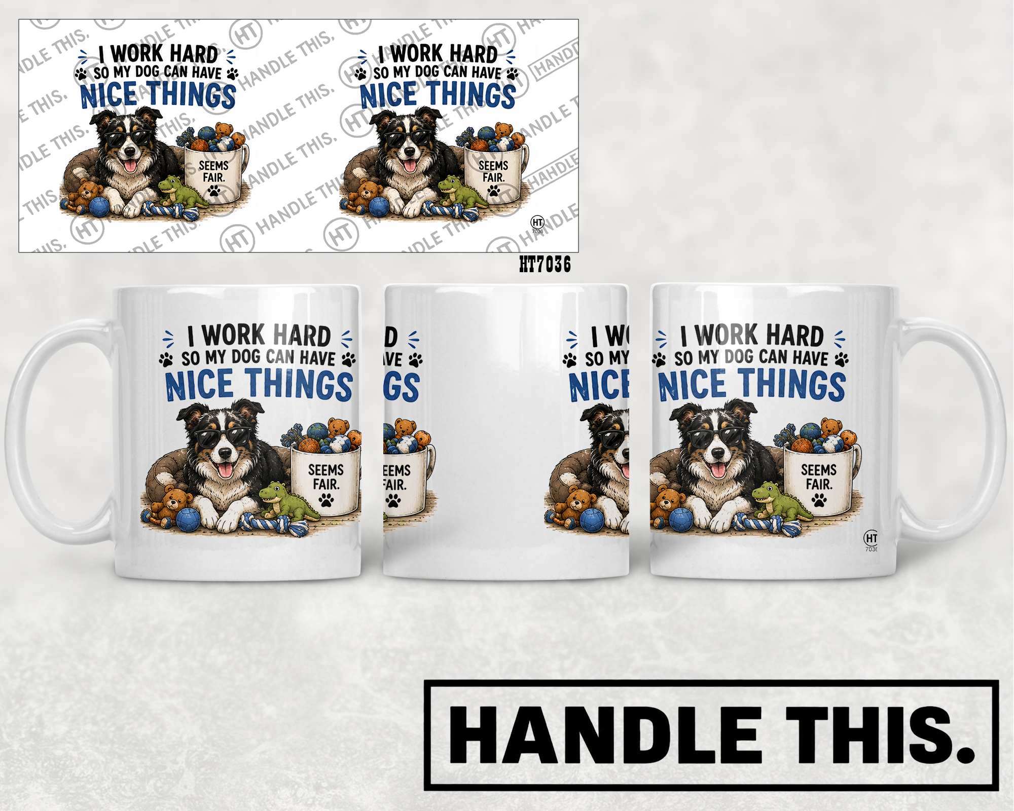 HT7036 I Work Hard So My Dog Can Have Nice Things mug mockup