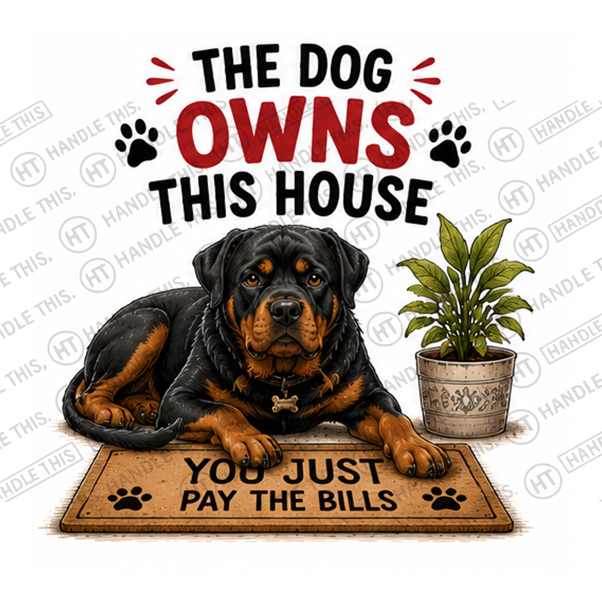 HT7041 The Dog Owns This House watermarked artwork
