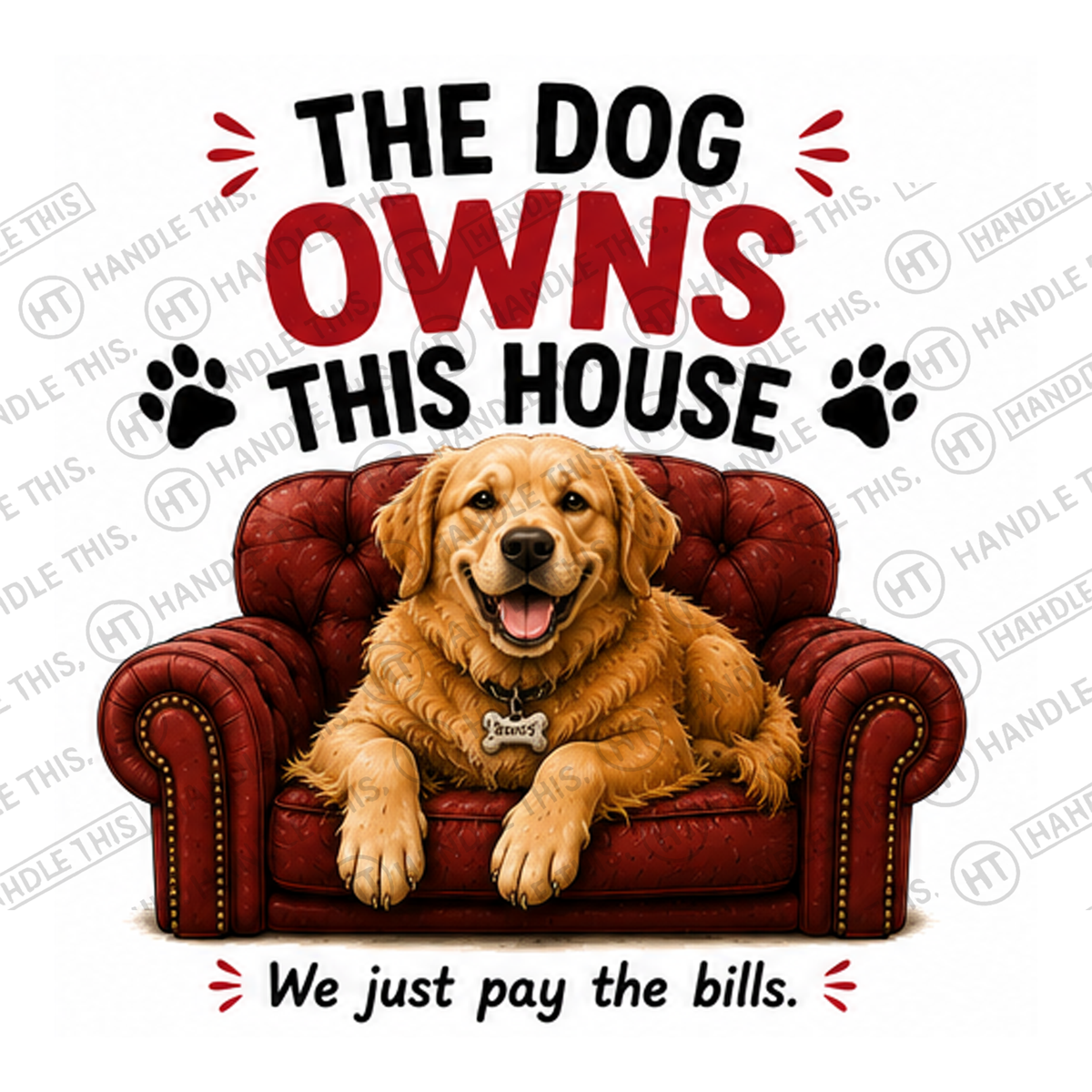 HT7055 The Dog Owns This House watermarked artwork